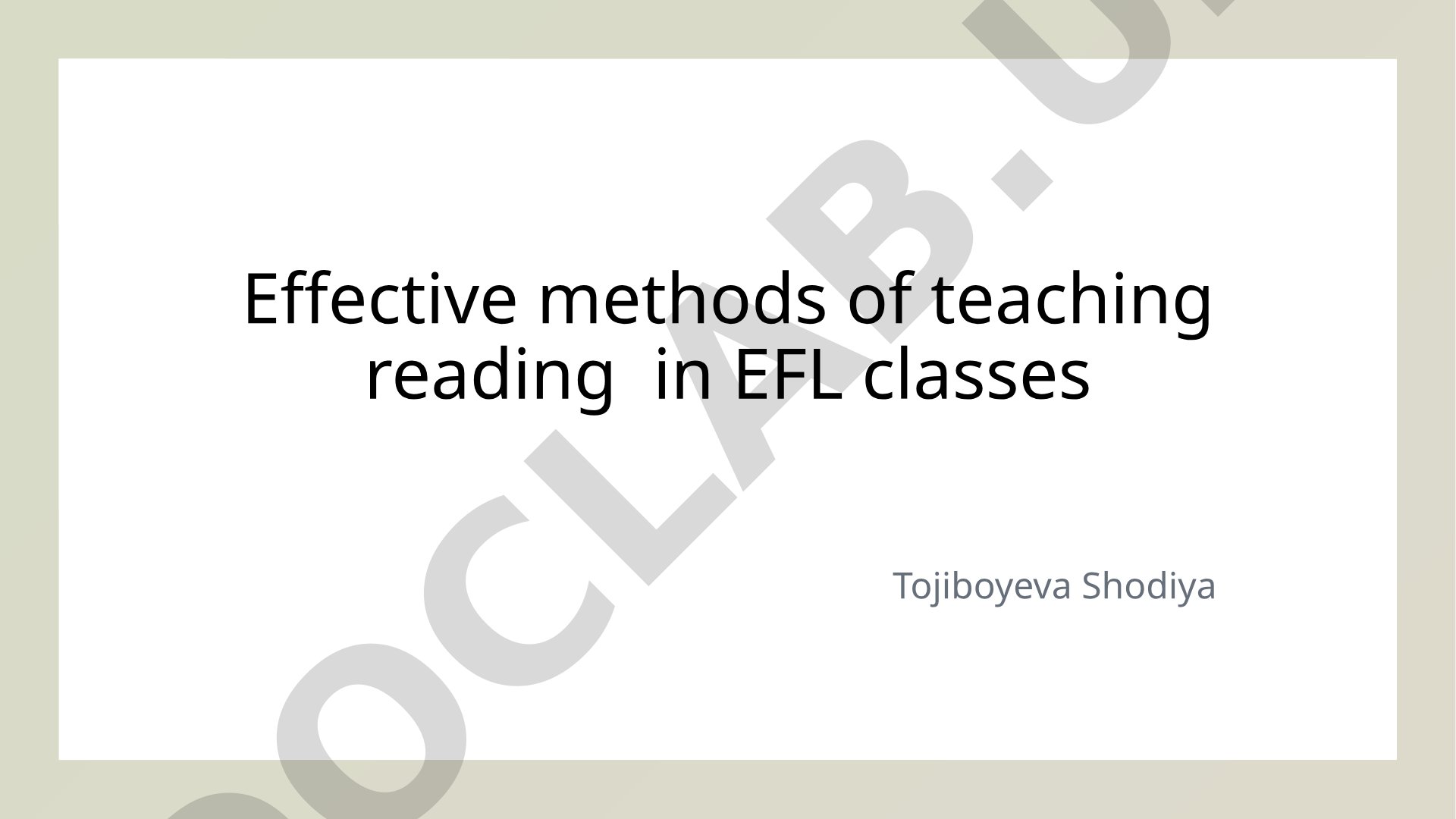 Effective methods of teaching reading in EFL classes