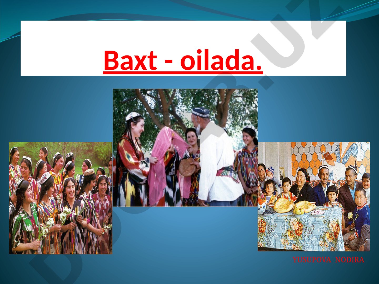 Baxt - oilada