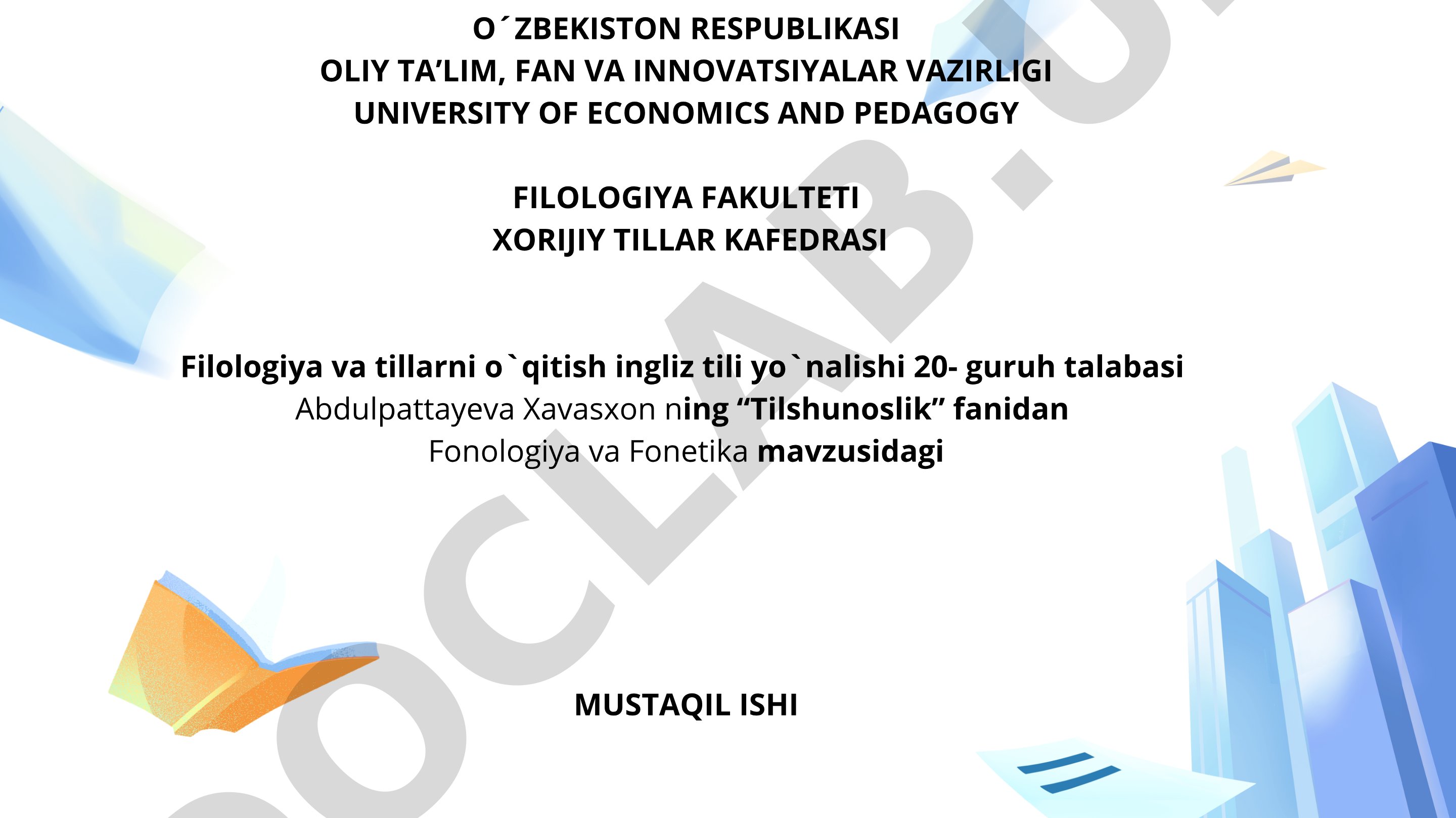 Mustaqil ishda bo'g'in, nutq tovushlari, fon va fonema tushunchalari yoritilgan