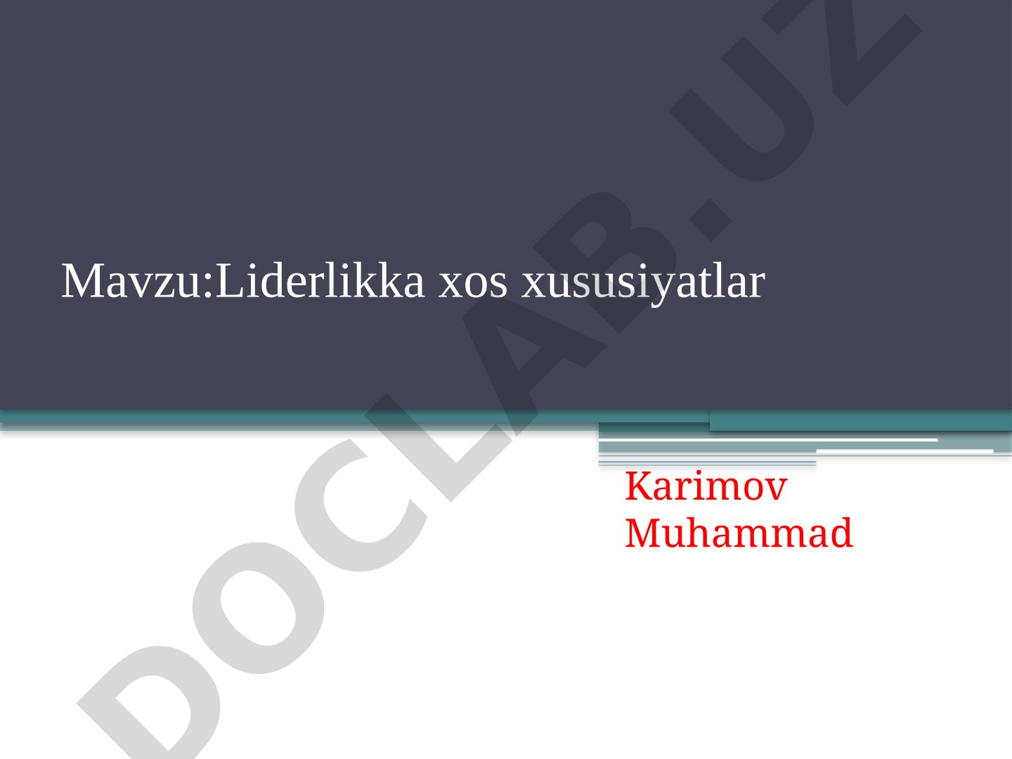 Liderlikka xos xususiyatlar