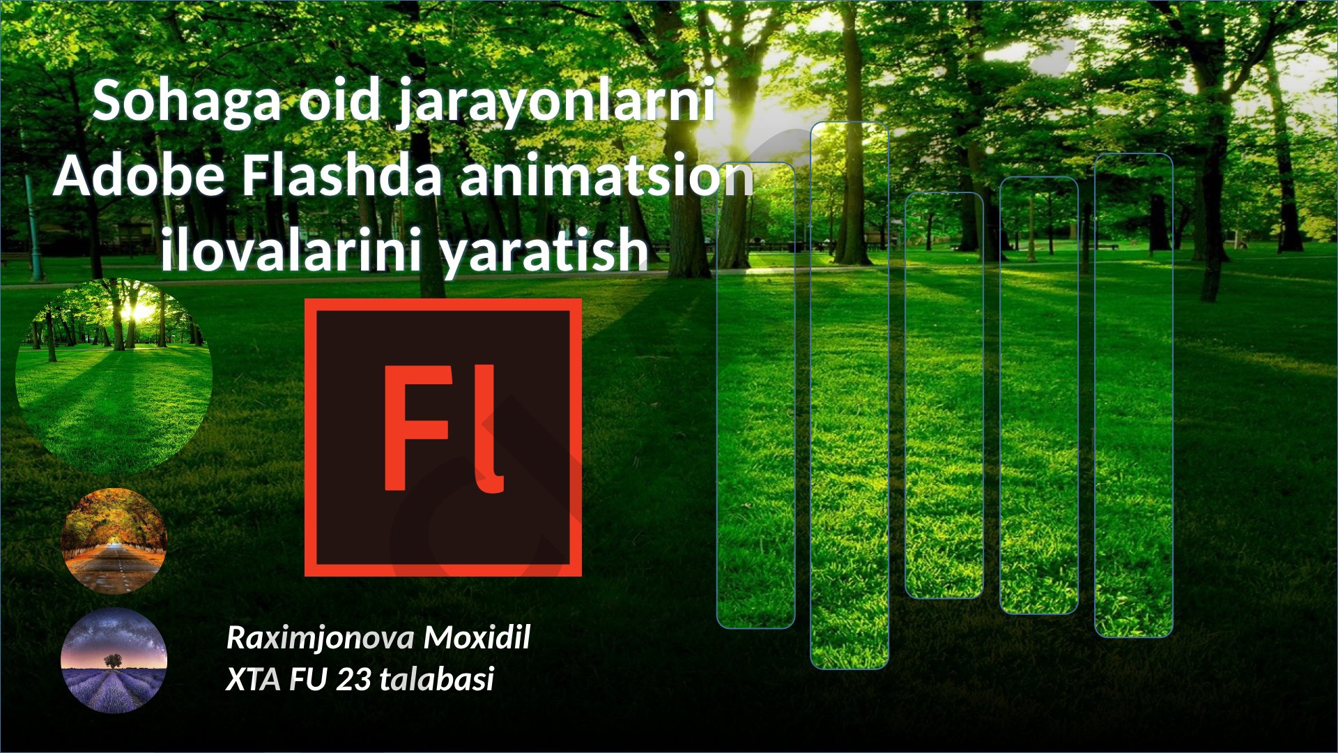 Sohaga oid jarayonlarni Adobe Flashda animatsion ilovalarini yaratish