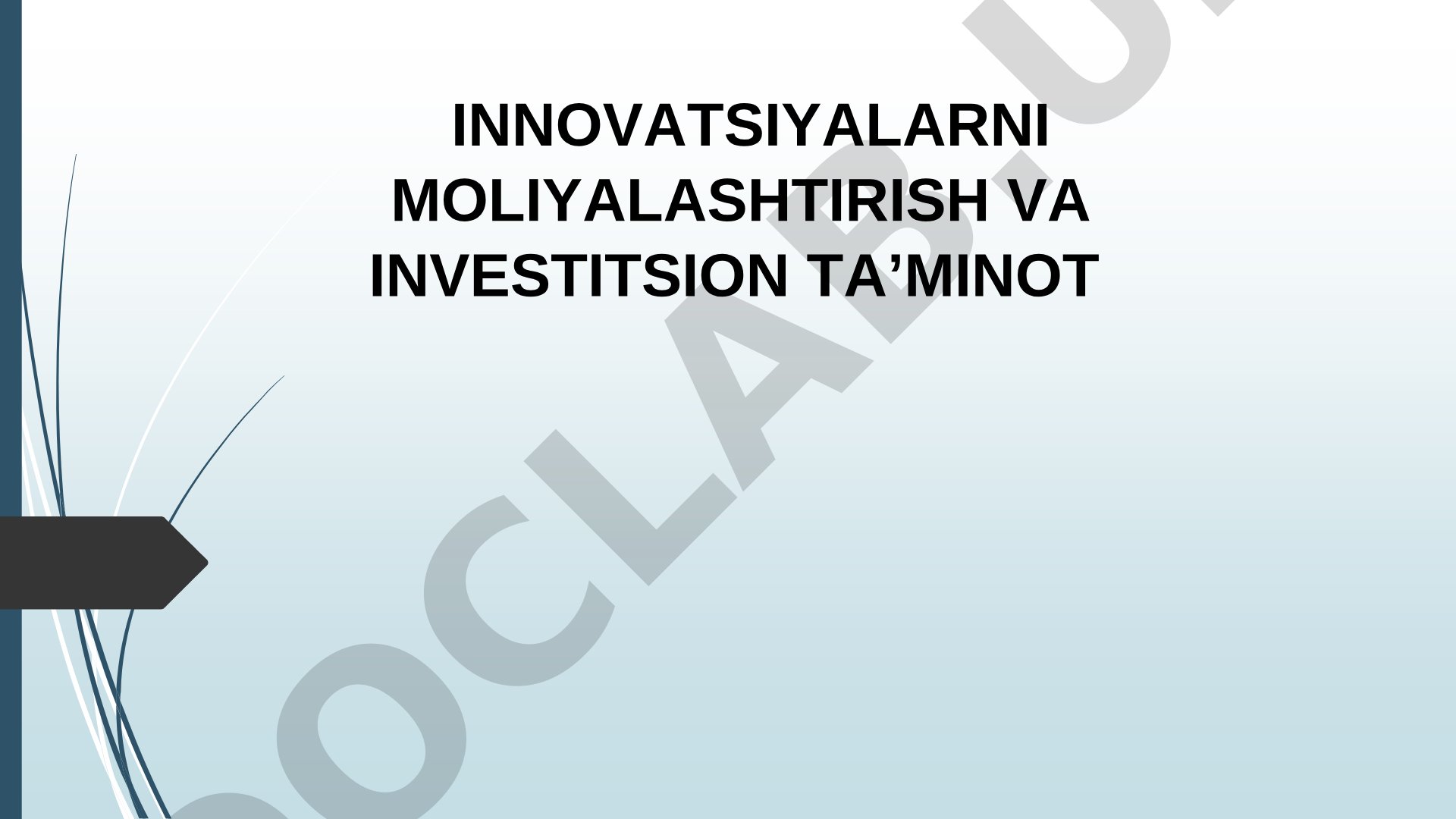 Innovatsiyalarni moliyalashtirish va investitsion ta'minot