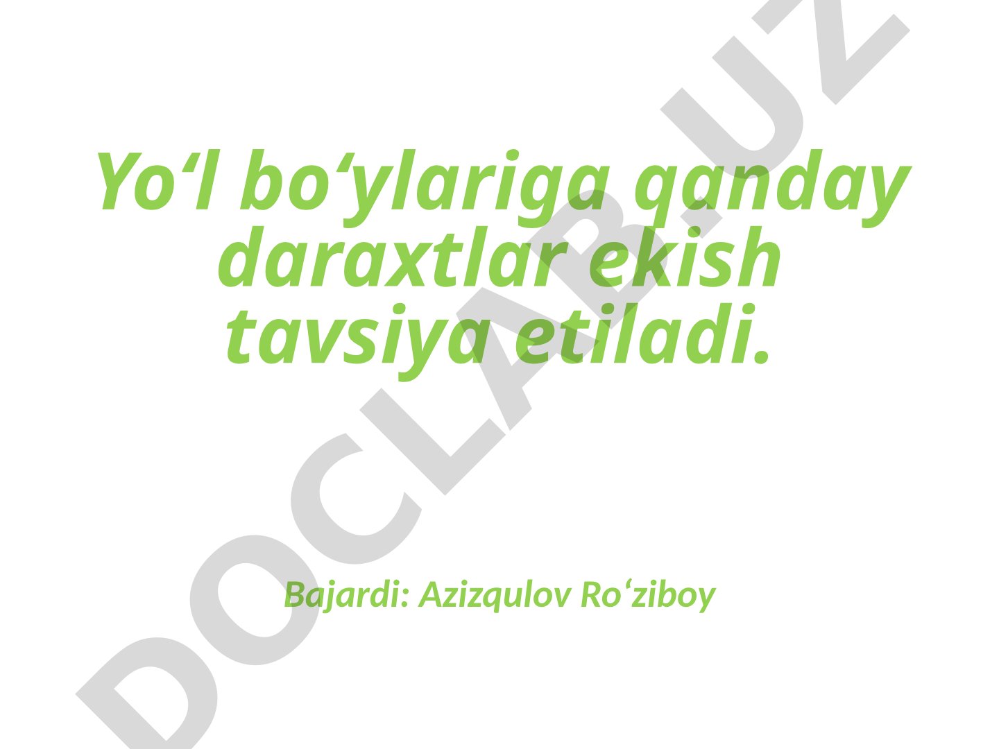 Yoʻl boʻylariga qanday daraxtlar ekish tavsiya etiladi