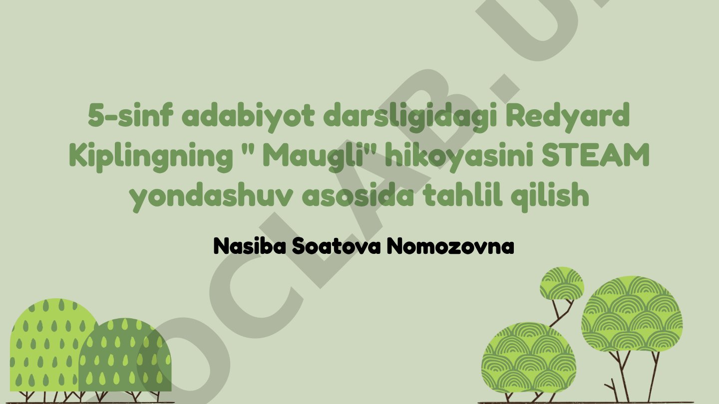 Redyard Kiplingning Maugli hikoyasini STEAM yondashuv asosida tahlil qilish