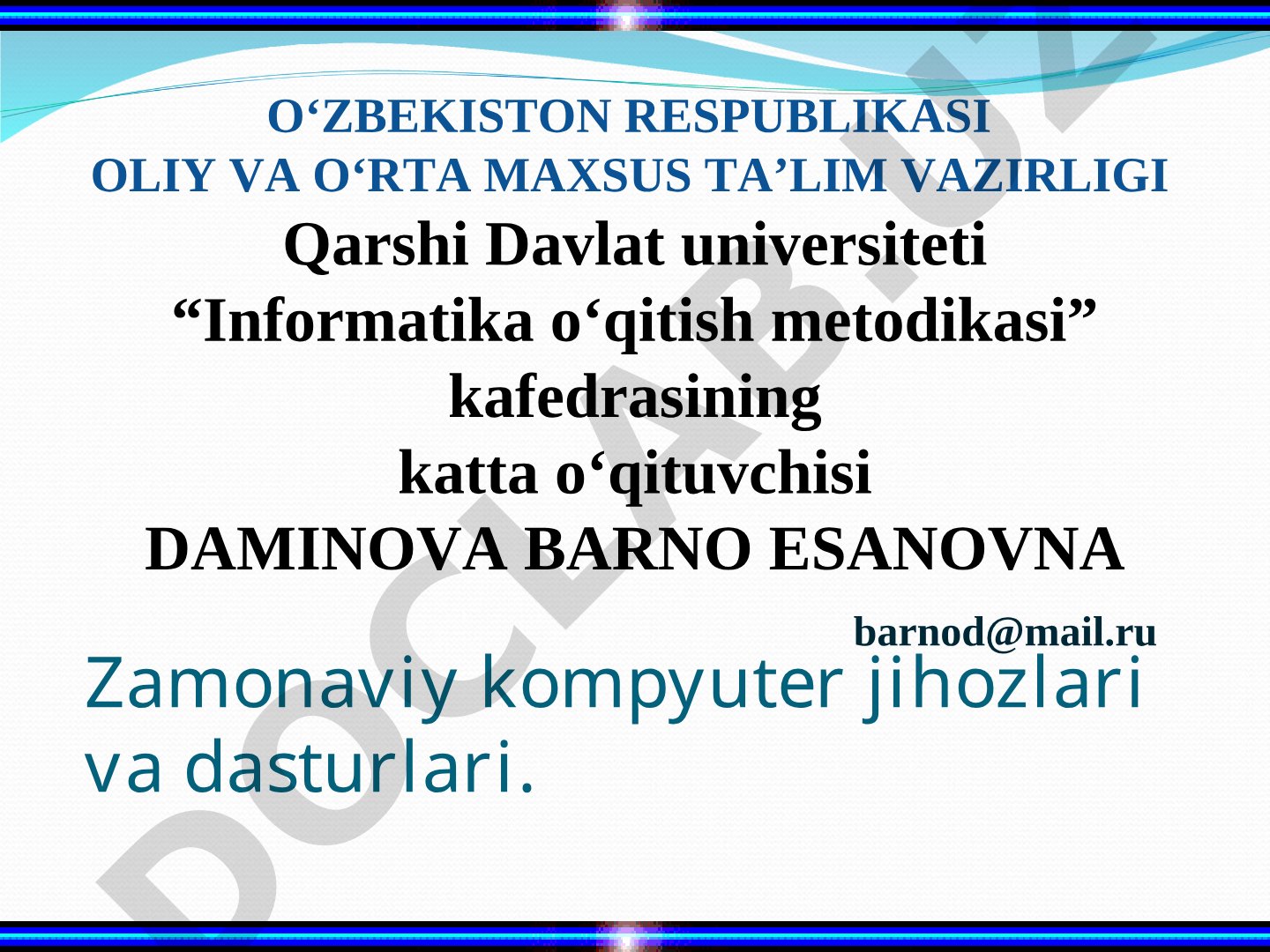 Zamonaviy kompyuter jihozlari va dasturlari
