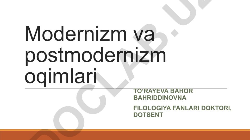 Modernizm va postmodernizm oqimlari