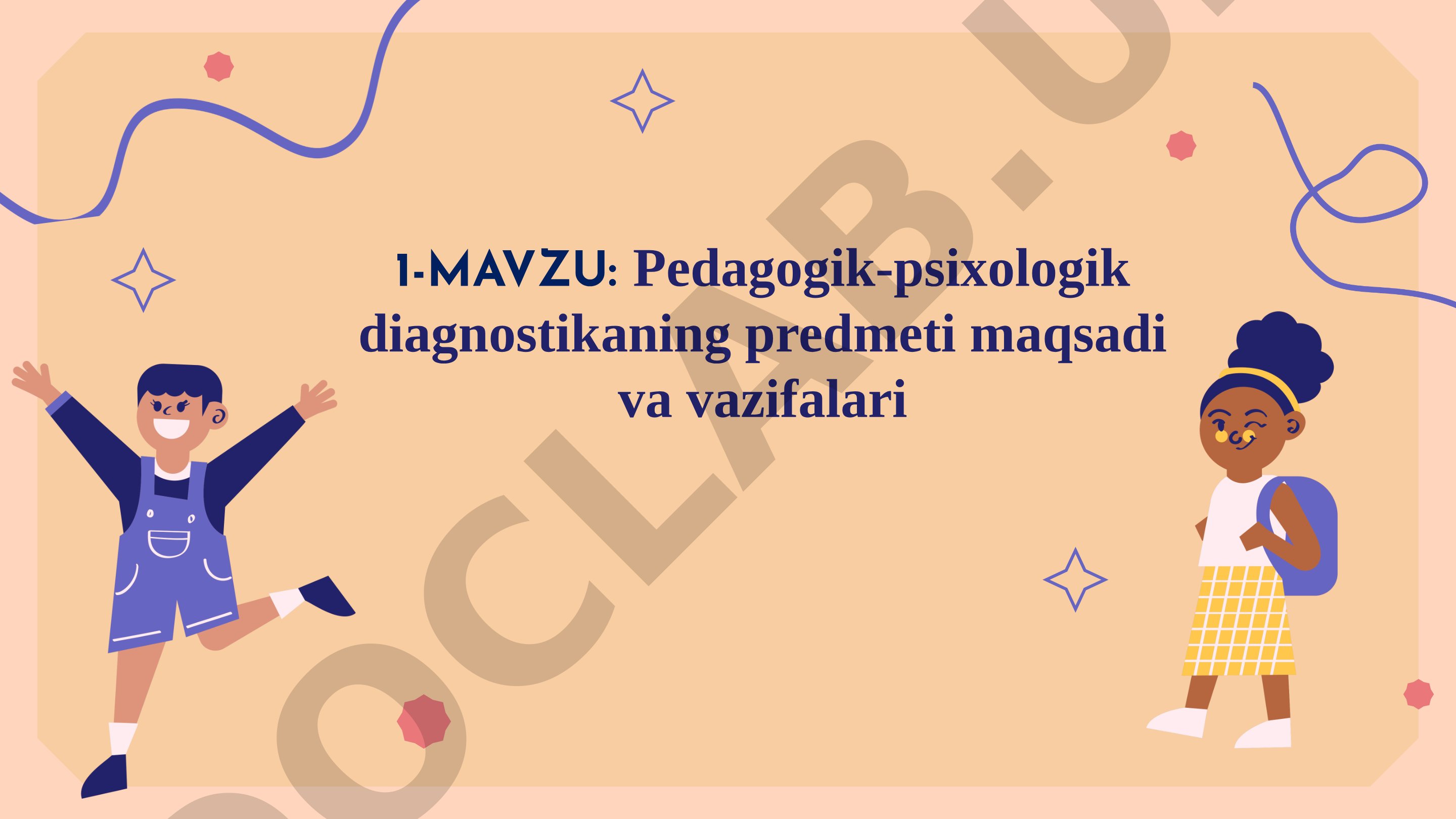 Pedagogik-psixologik diagnostikaning predmeti maqsadi va vazifalari