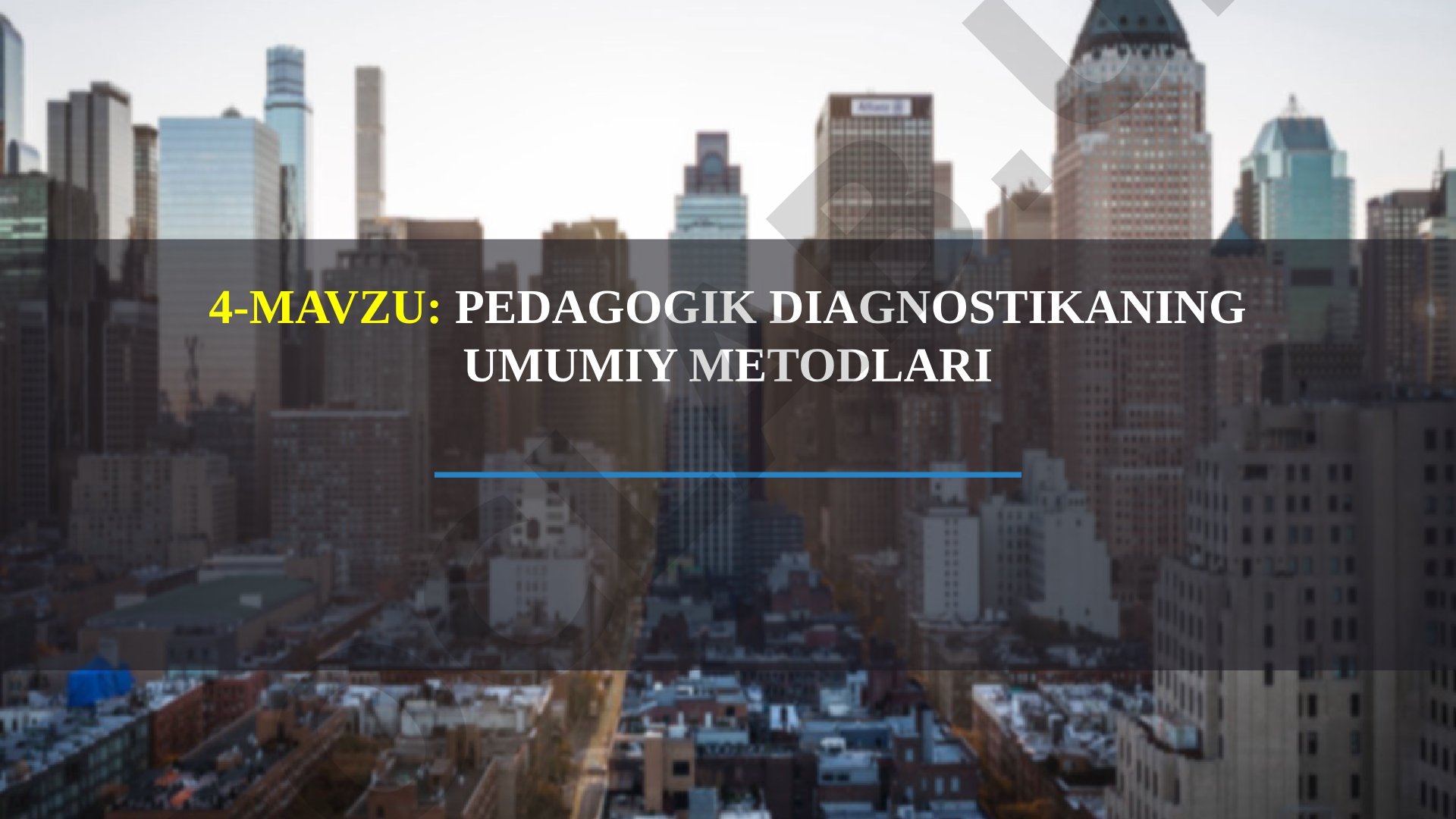 Pedagogik diagnostikaning umumiy metodlari