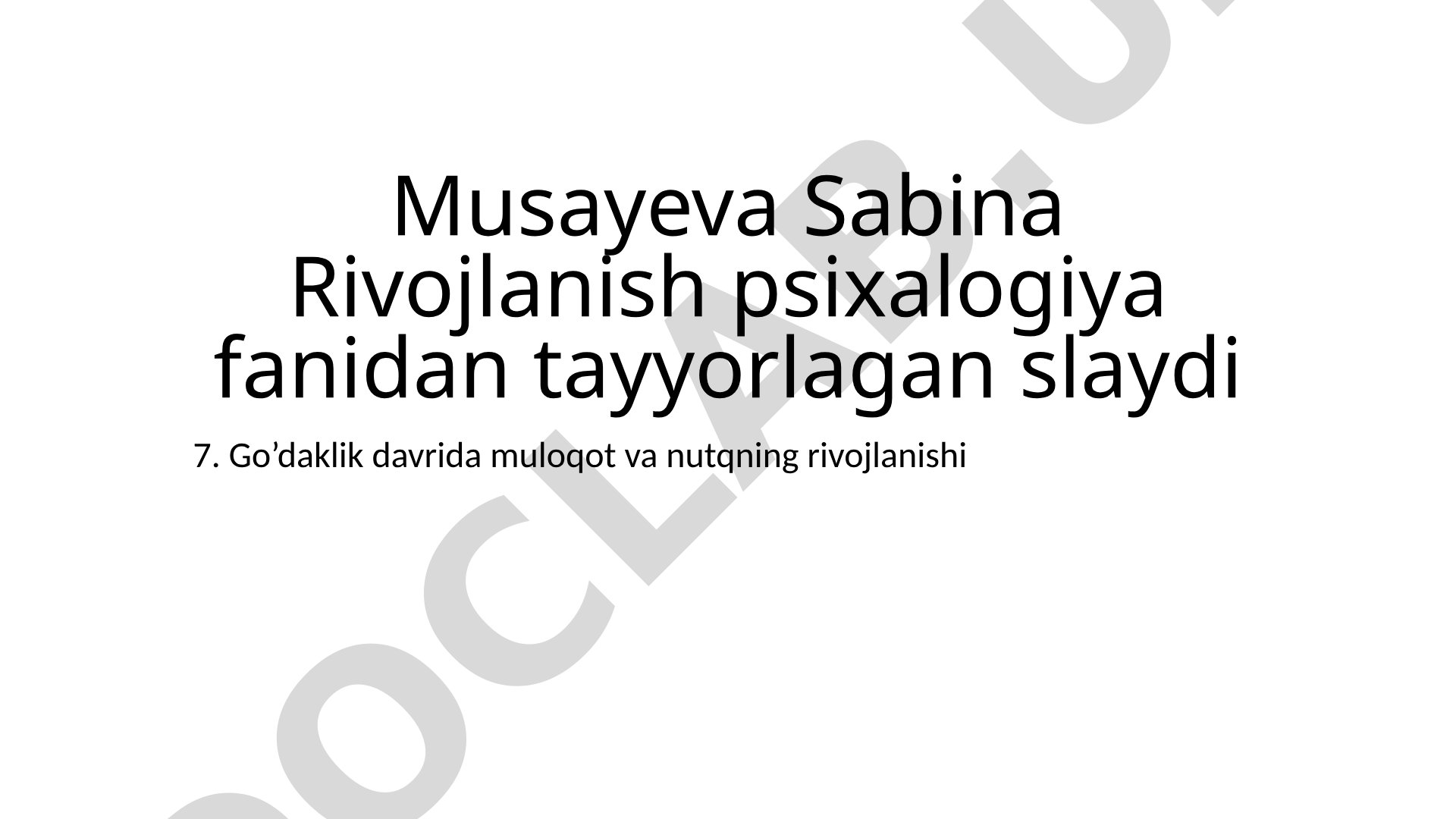Go’daklik davrida muloqot va nutqning rivojlanishi