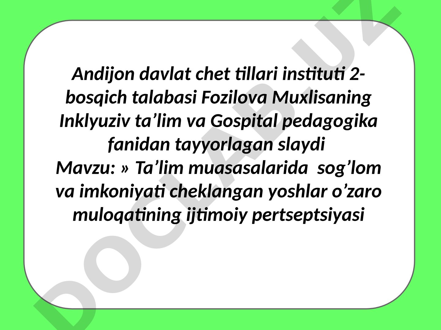Ta’lim muasasalarida sog’lom va imkoniyati cheklangan yoshlar o’zaro muloqatining ijtimoiy pertseptsiyasi