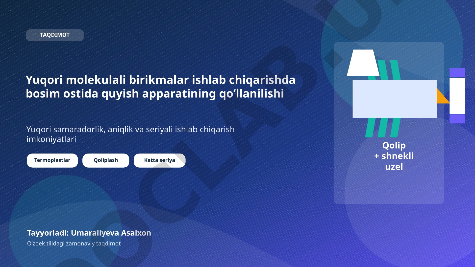 Yuqori molekulali birikmalar ishlab chiqarishda bosim ostida quyish apparatining qo‘llanilishi
