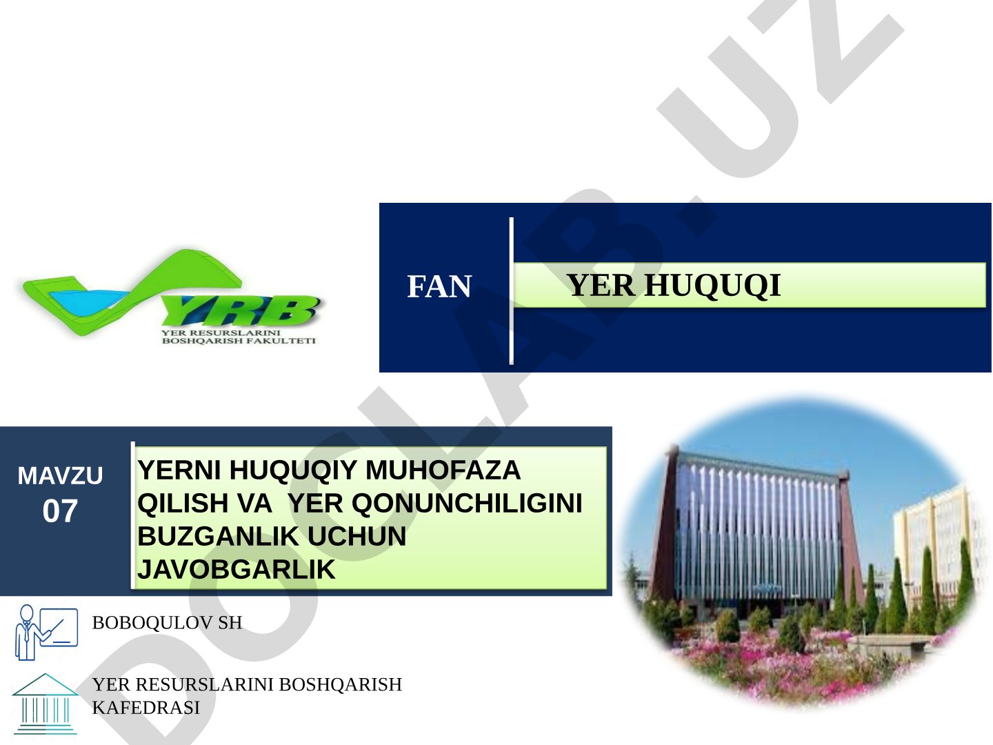 YERNI HUQUQIY MUHOFAZA QILISH VA YER QONUNCHILIGINI BUZGANLIK UCHUN JAVOBGARLIK