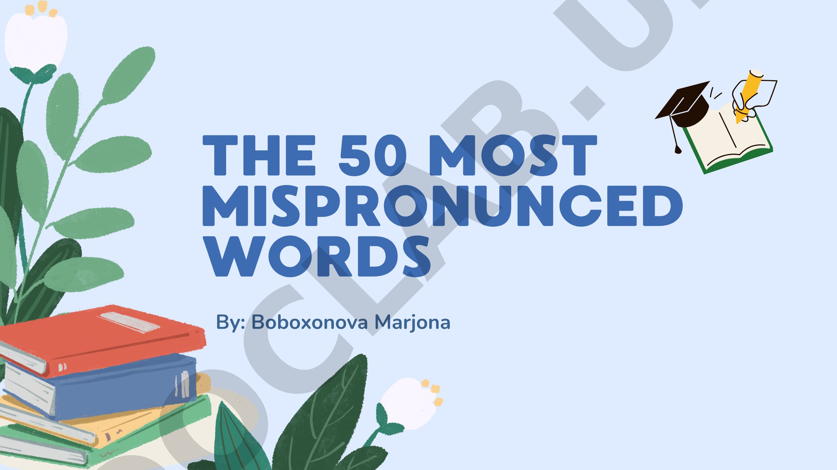 The 50 Most Mispronounced Words