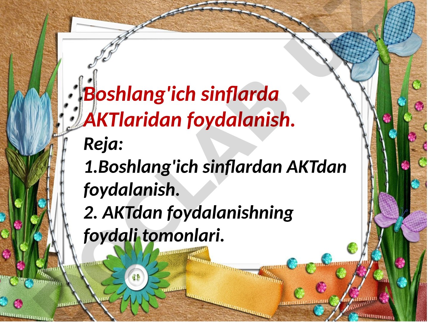 Boshlang'ich sinflarda AKTlaridan foydalanish