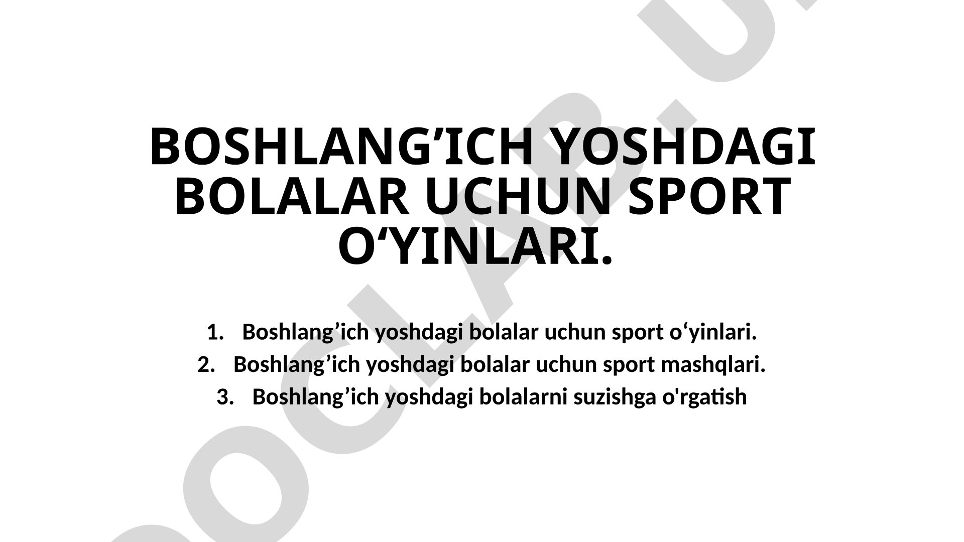 Boshlang’ich yoshdagi bolalar uchun sport oʻyinlari