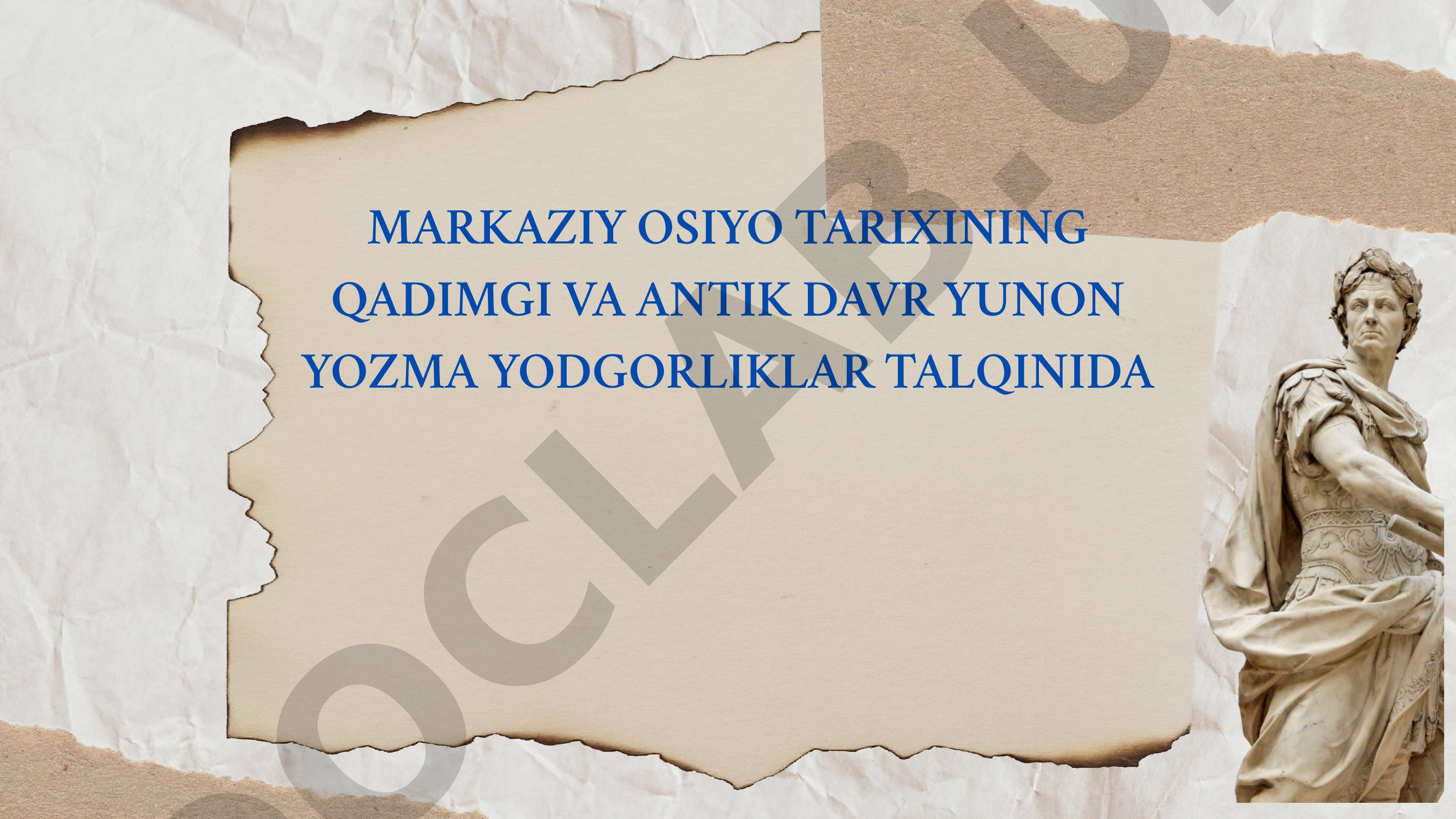 Markaziy Osiyo tarixining qadimgi va antik davr yunon yozma yodgorliklari talqinida