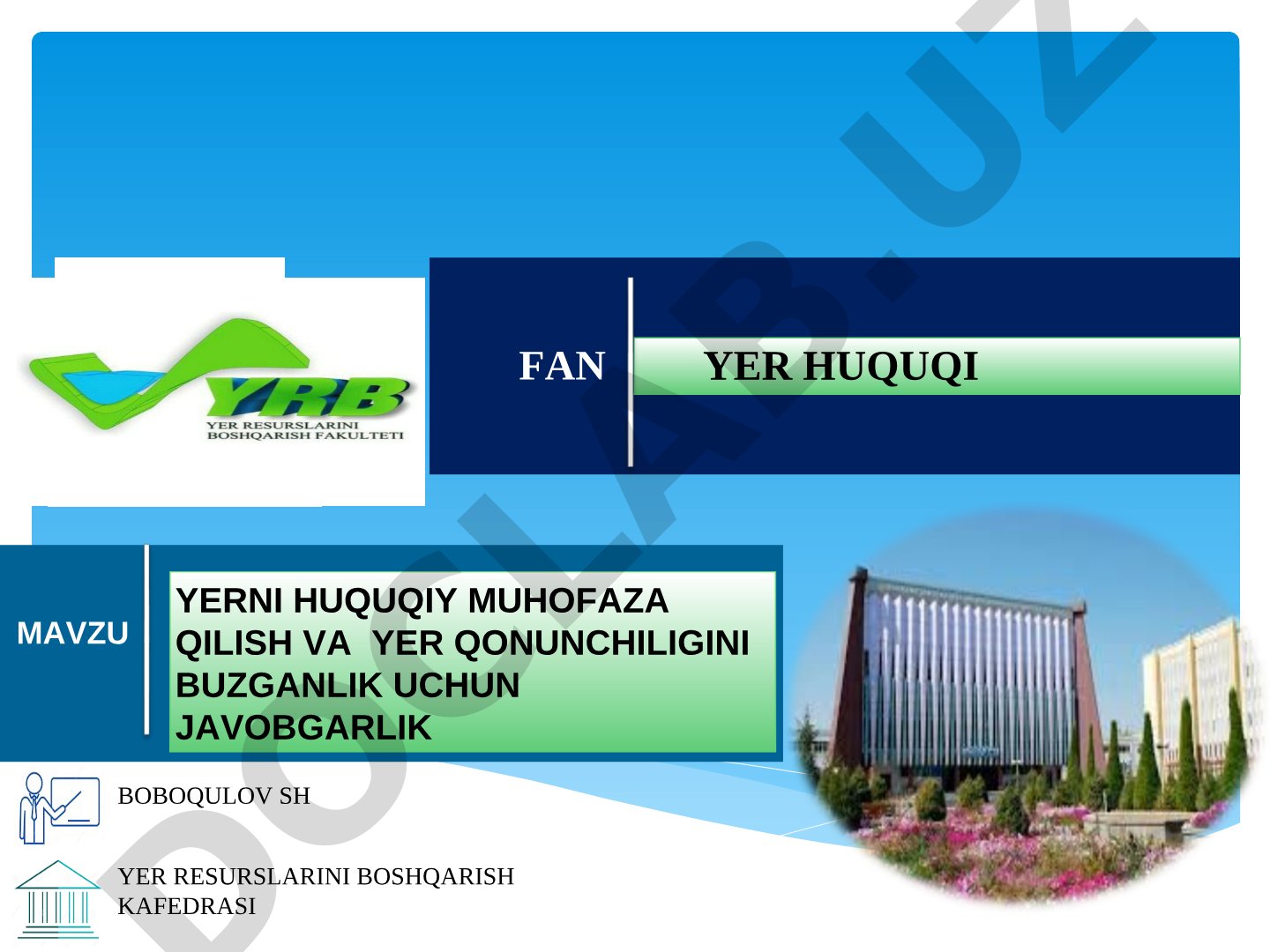 Yerni huquqiy muhofaza qilish va yer qonunchiligini buzganlik uchun javobgarlik