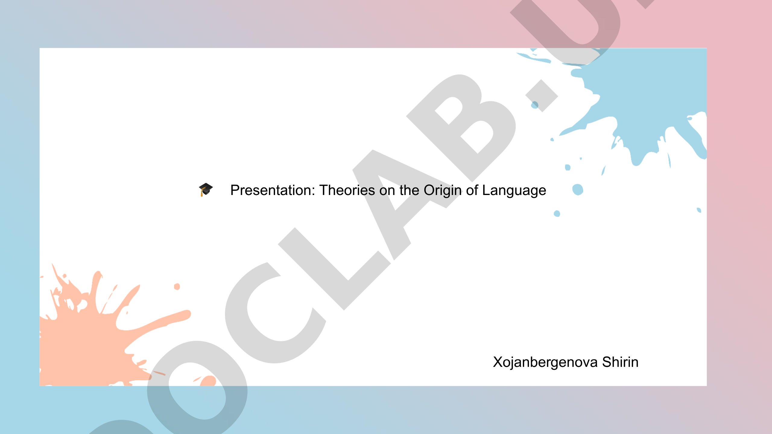 Theories on the Origin of Language