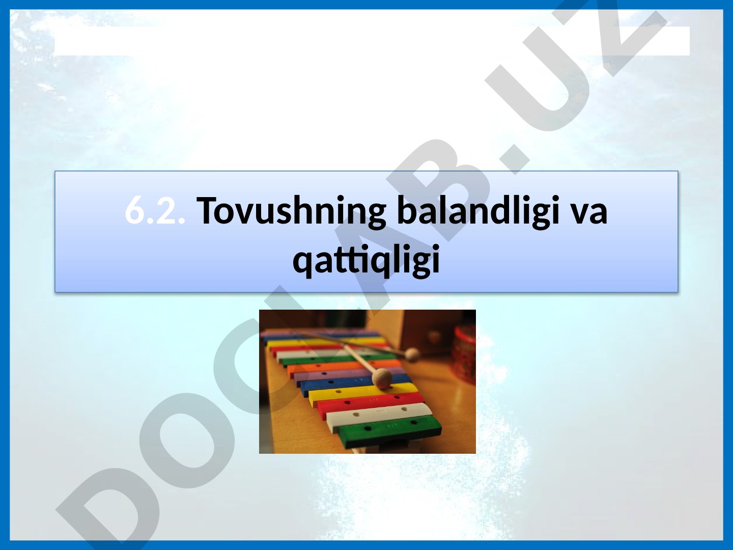 Tovushning balandligi va qattiqligi