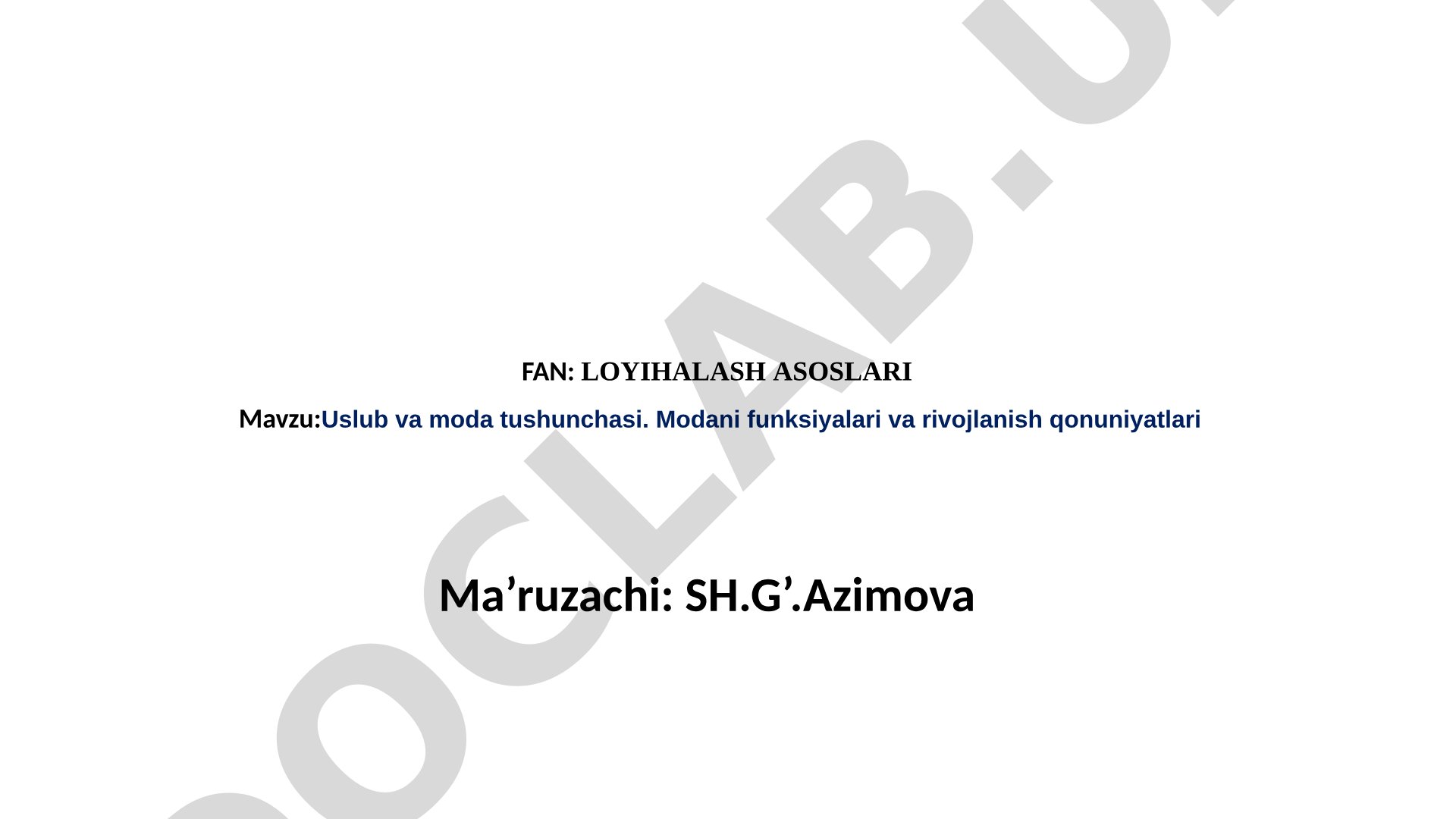 Uslub va moda tushunchasi. Modani funksiyalari va rivojlanish qonuniyatlari