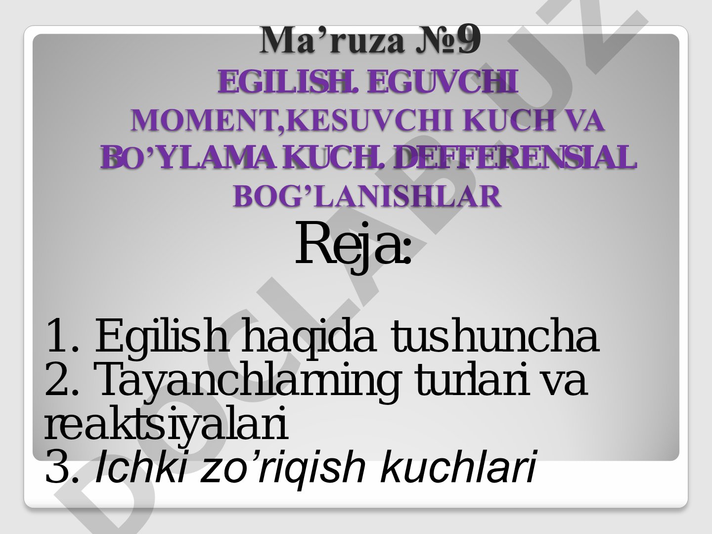 Egilish. Eguvchi moment, kesuvchi kuch va bo'ylama kuch. Differensial bog'lanishlar