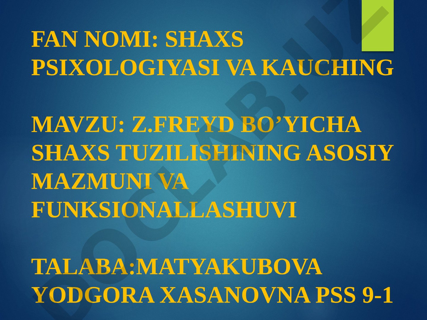 Z.Freyd bo'yicha shaxs tuzilishining asosiy mazmuni va funksionallashuvi