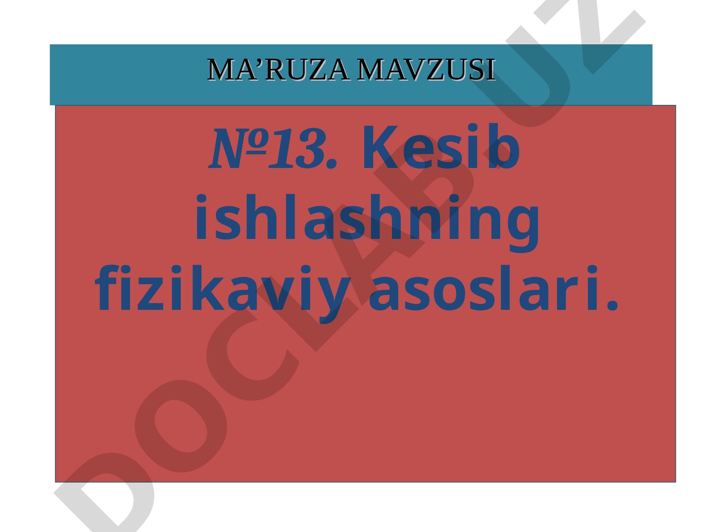 Kesib ishlashning fizikaviy asoslari