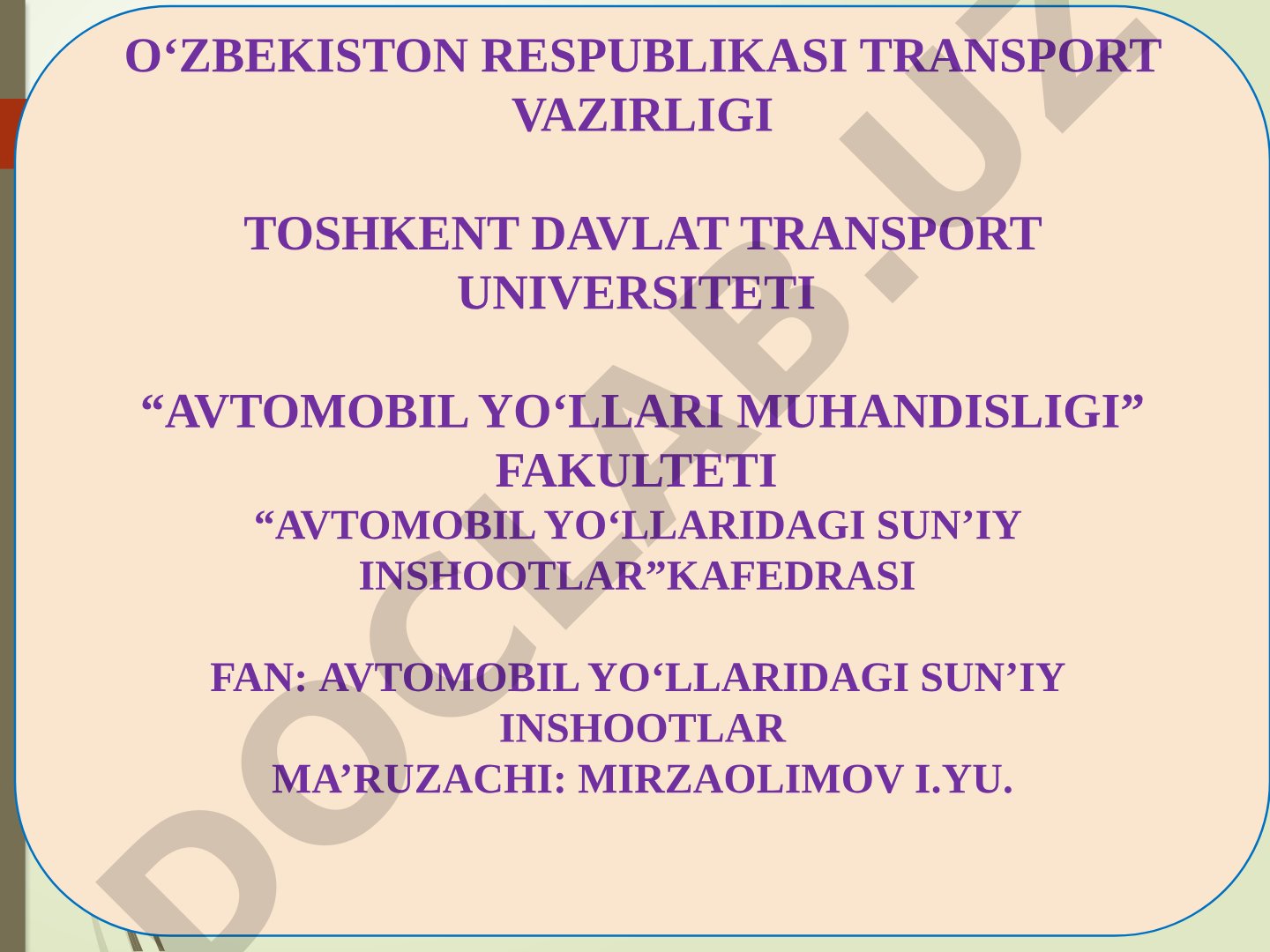 Avtomobil va shahar yo‘llaridagi transport inshootlarining turlari