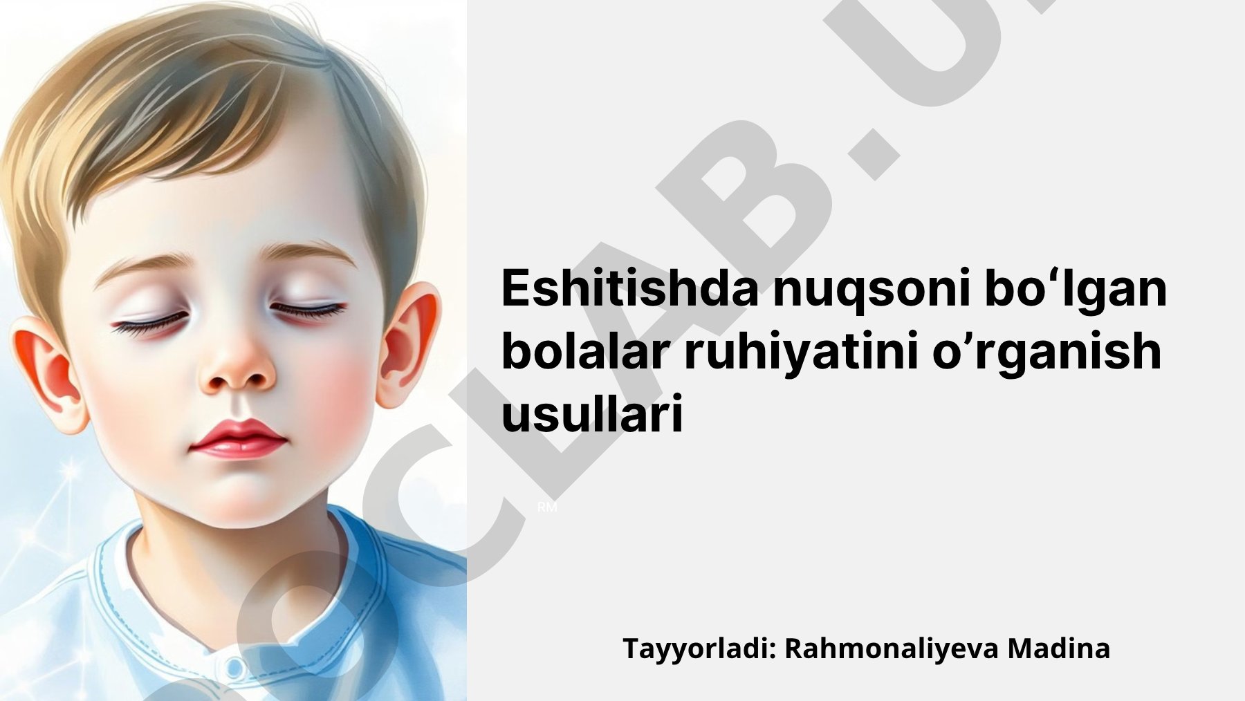 Eshitishda nuqsoni boʻlgan bolalar ruhiyatini oʼrganish usullari