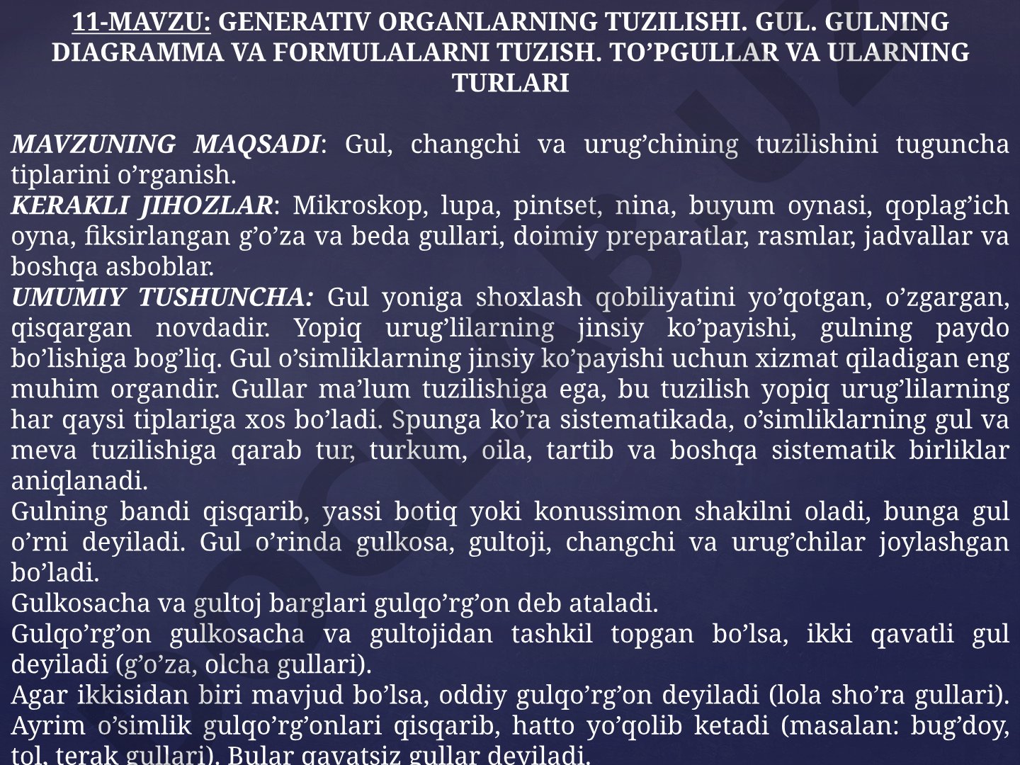 Generativ organlarning tuzilishi: gul, diagramma, formulalar va to'pgullar