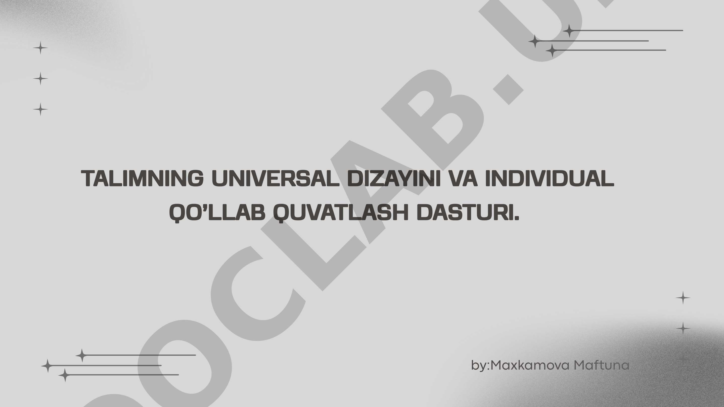TALIMNING UNIVERSAL DIZAYINI VA INDIVIDUAL QO’LLAB QUVATLASH DASTURI