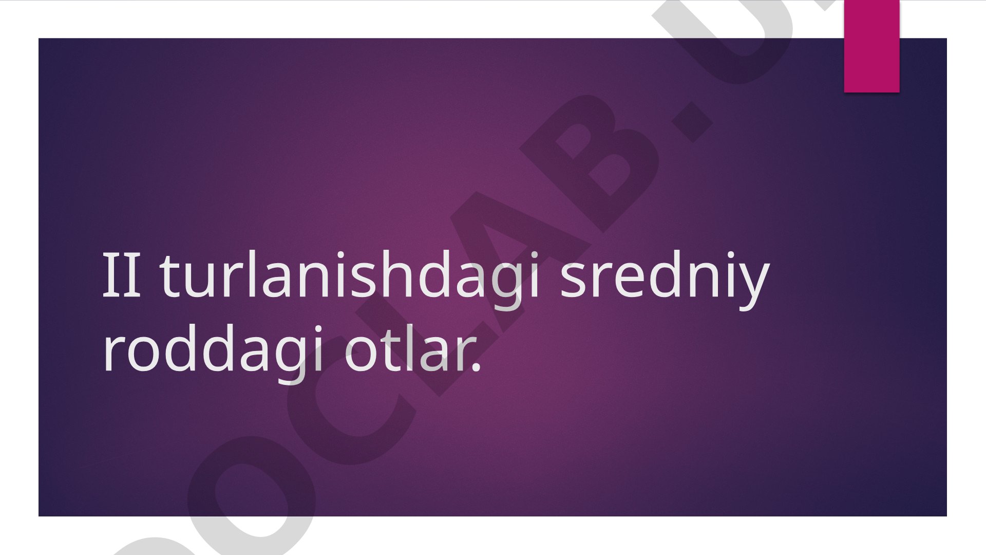 II turlanishdagi sredniy roddagi otlar