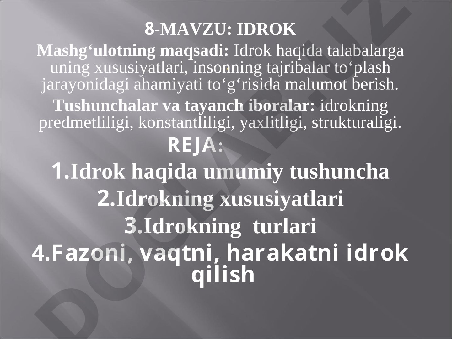 Idrok haqida umumiy tushuncha va uning xususiyatlari