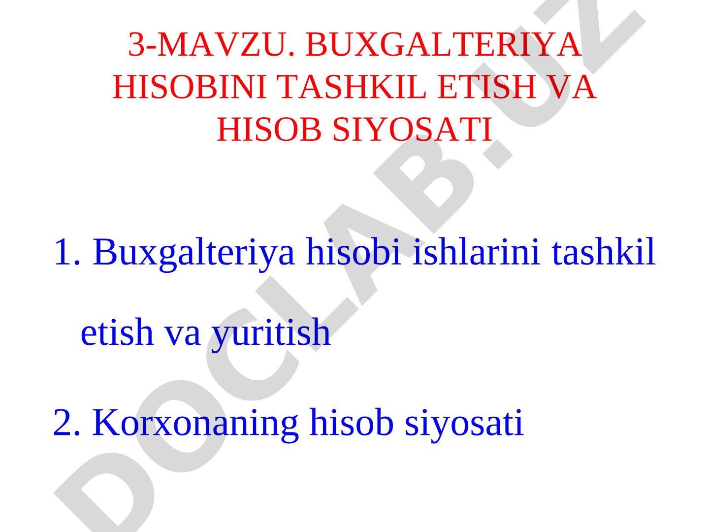 Buxgalteriya hisobini tashkil etish va hisob siyosati