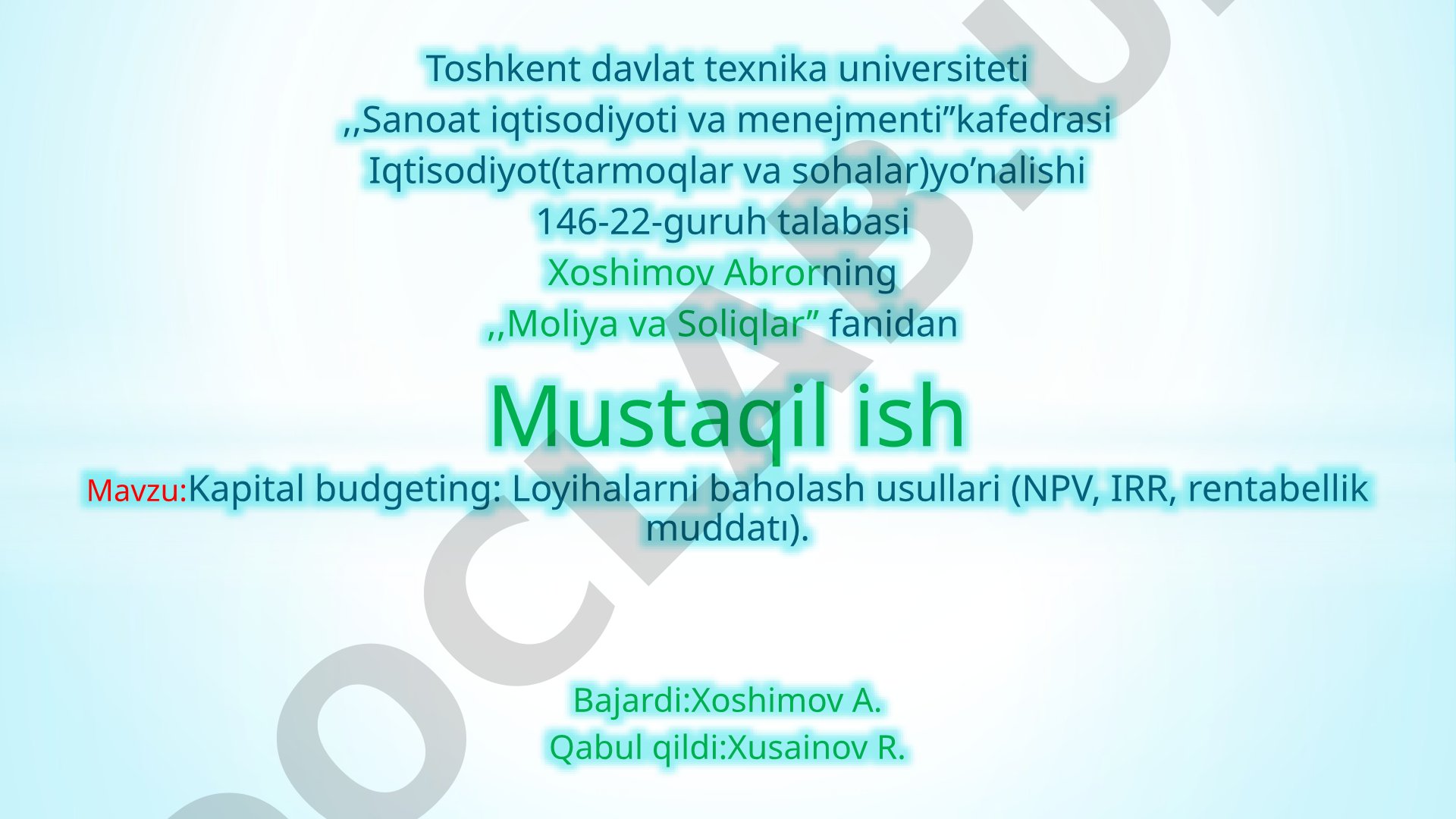 Kapital budgeting: Loyihalarni baholash usullari (NPV, IRR, rentabellik muddatı)