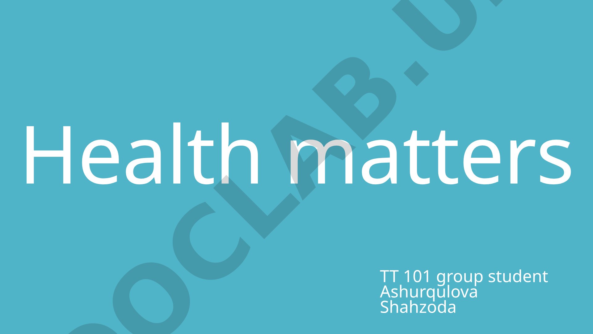 Health matters