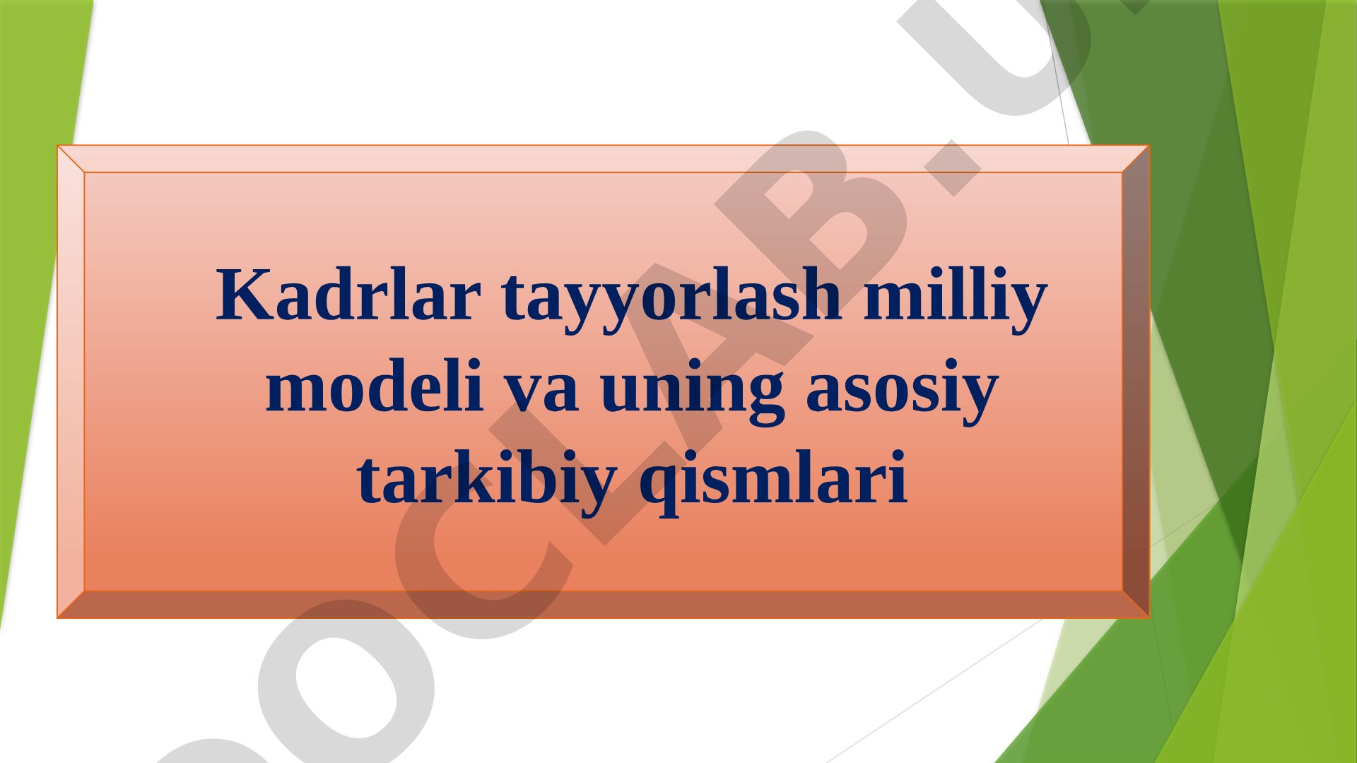 Kadrlar tayyorlash milliy modeli va uning asosiy tarkibiy qismlari