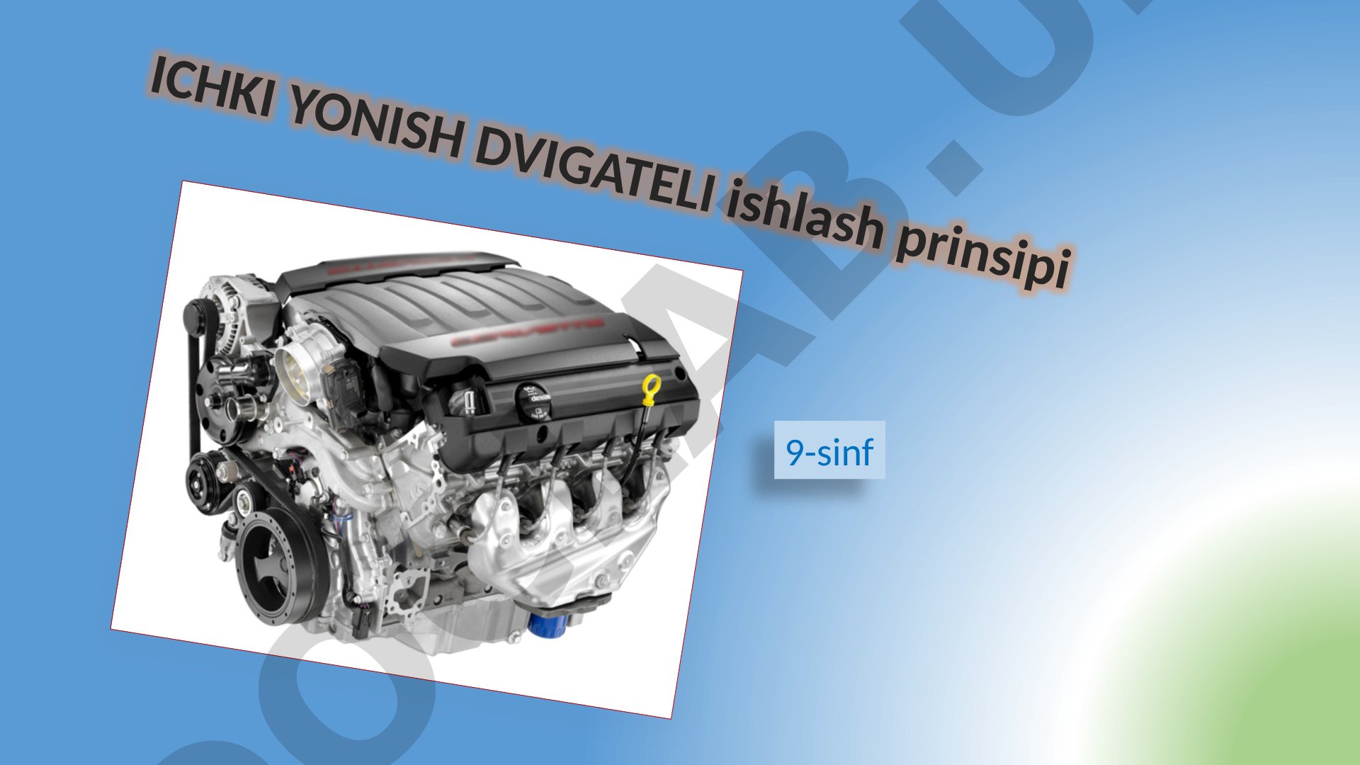 Ichki yonish dvigateli ishlash prinsipi