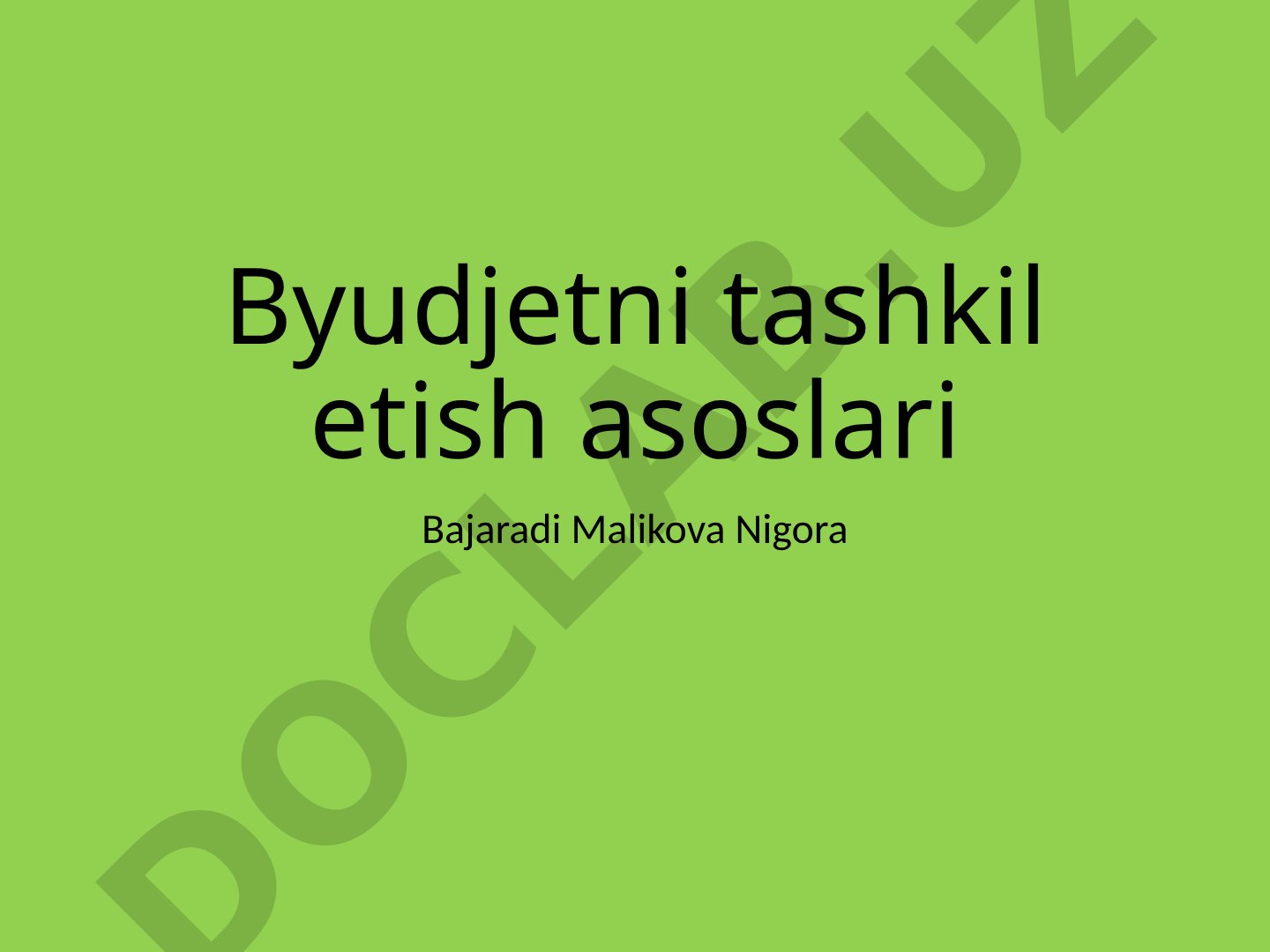Byudjetni tashkil etish asoslari