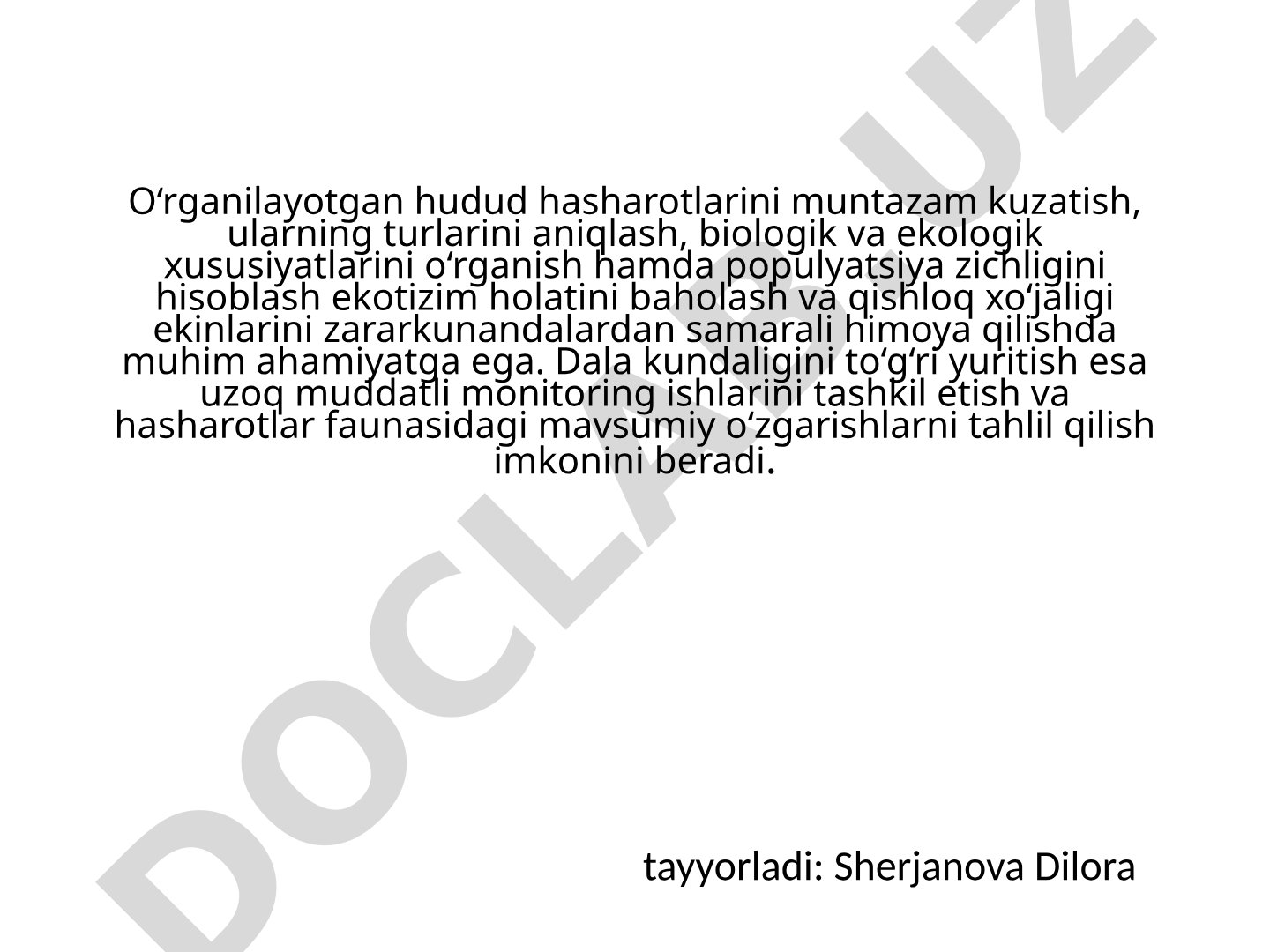 O‘rganilayotgan hudud hasharotlarini kuzatish va turlarini aniqlash
