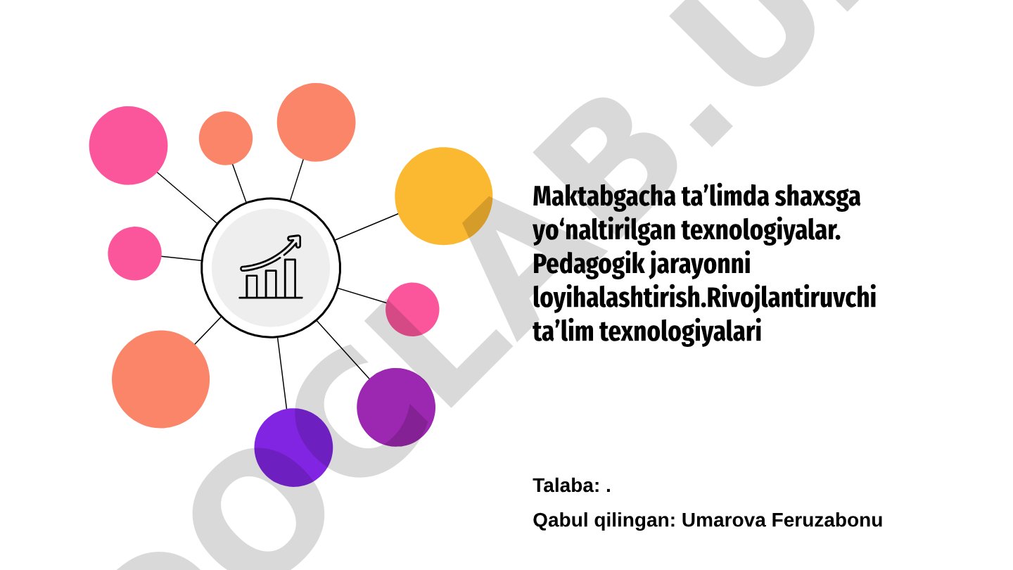Maktabgacha ta'limda shaxsga yo'naltirilgan texnologiyalar