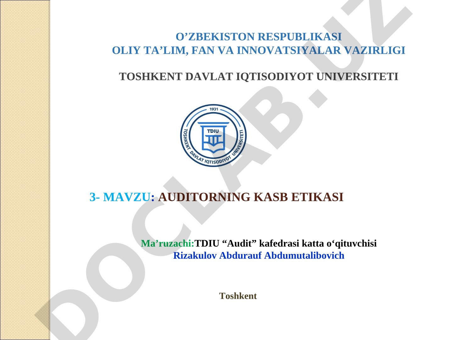 Auditorlik kasbiy etikasi, uning asosiy tamoyillari va qoidalari haqida taqdimot