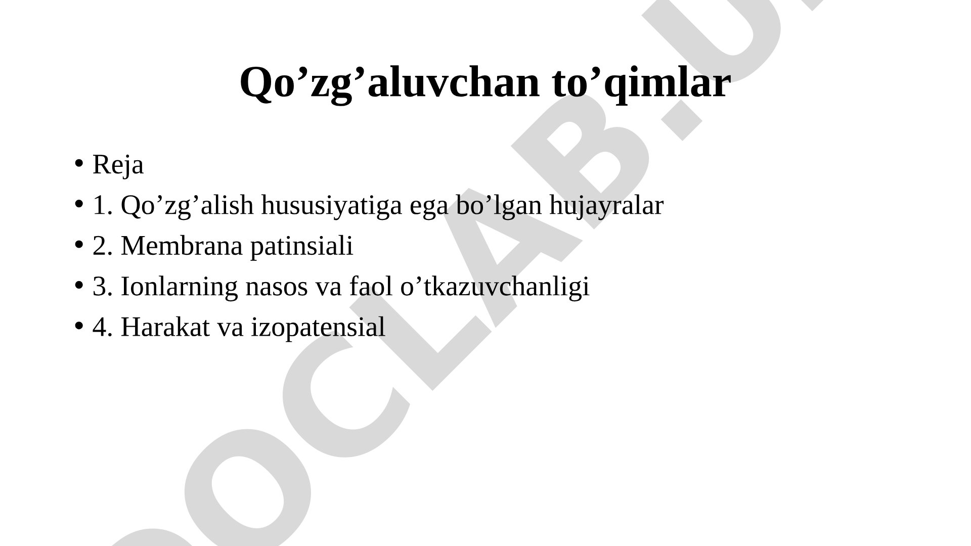 Qo'zg'aluvchan to'qimalar, ion kanallari va harakat potensiali haqida