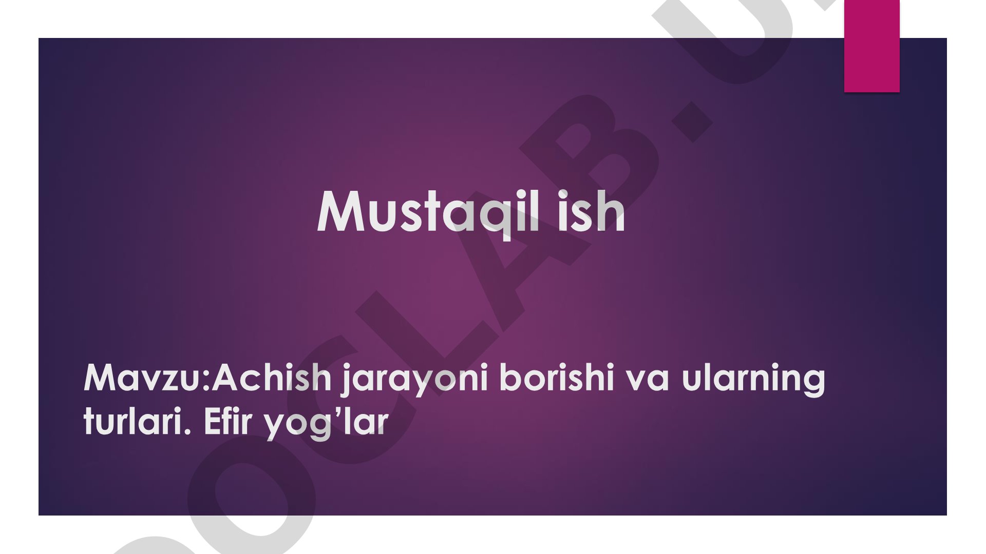 Achish jarayoni borishi va ularning turlari. Efir yog‘lar