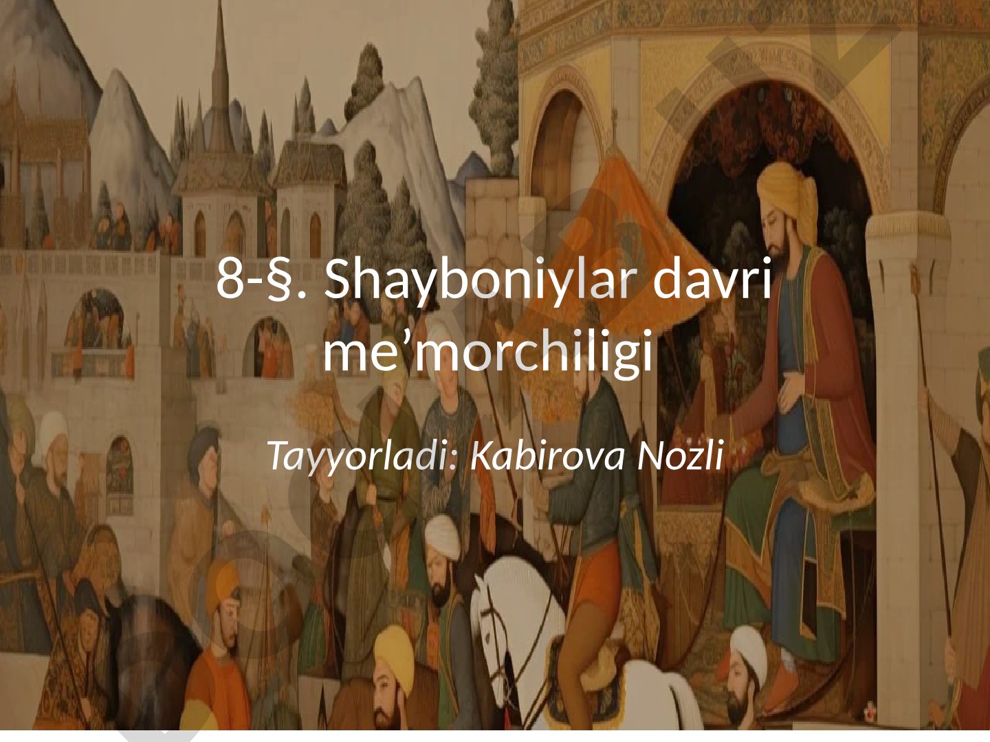 Shayboniylar davri me’morchiligi
