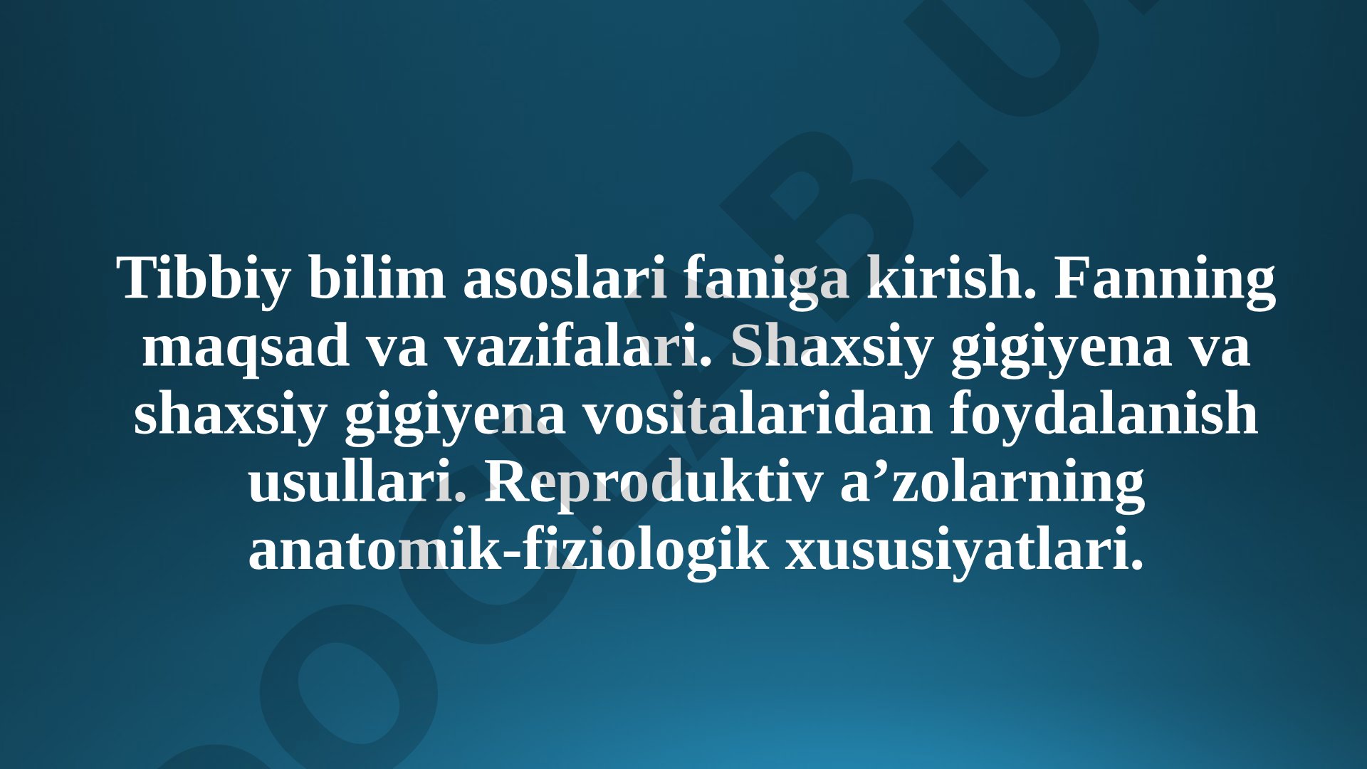 Tibbiy bilim asoslari faniga kirish