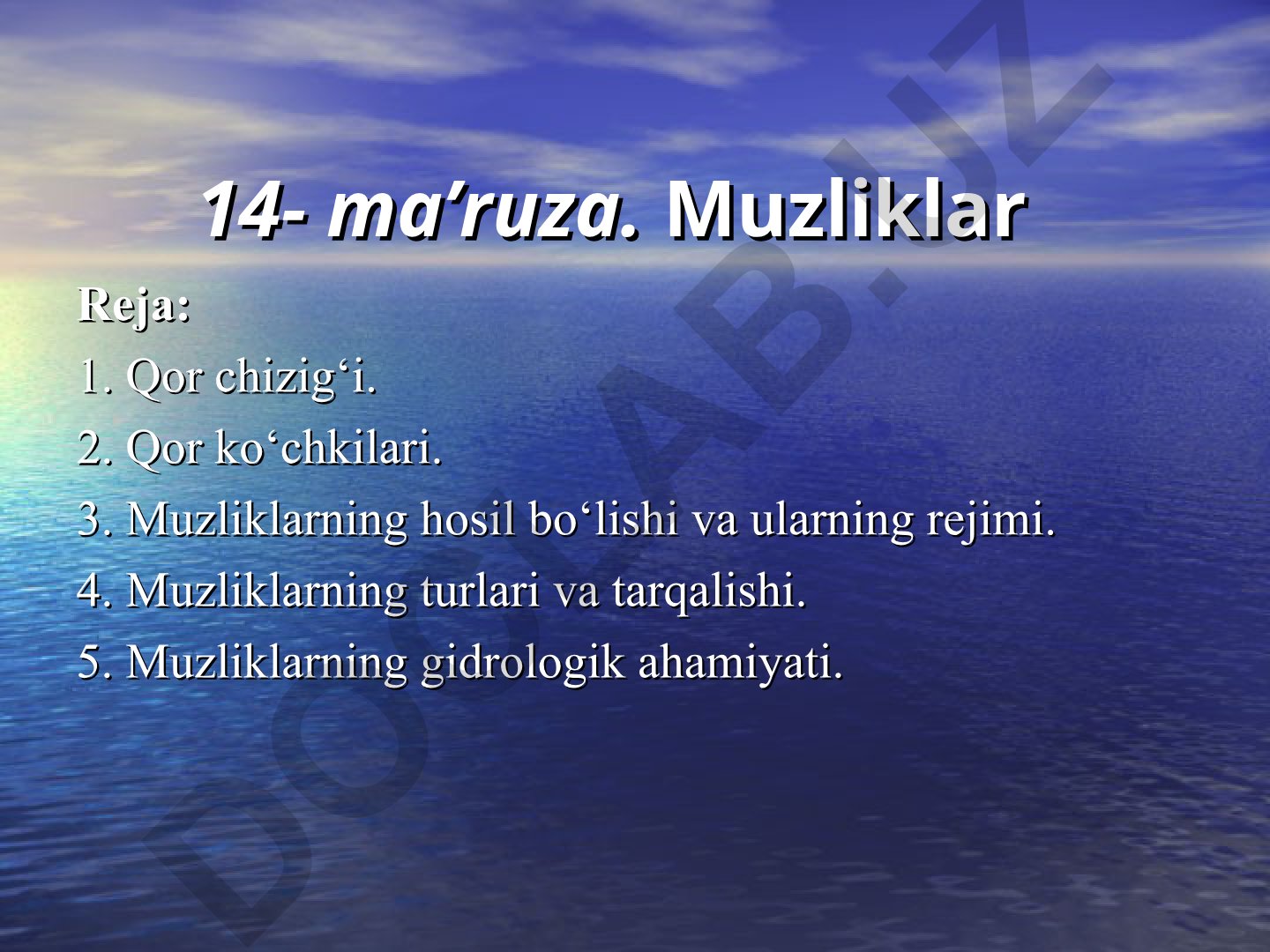 Muzliklar: hosil bo'lishi, turlari va gidrologik ahamiyati