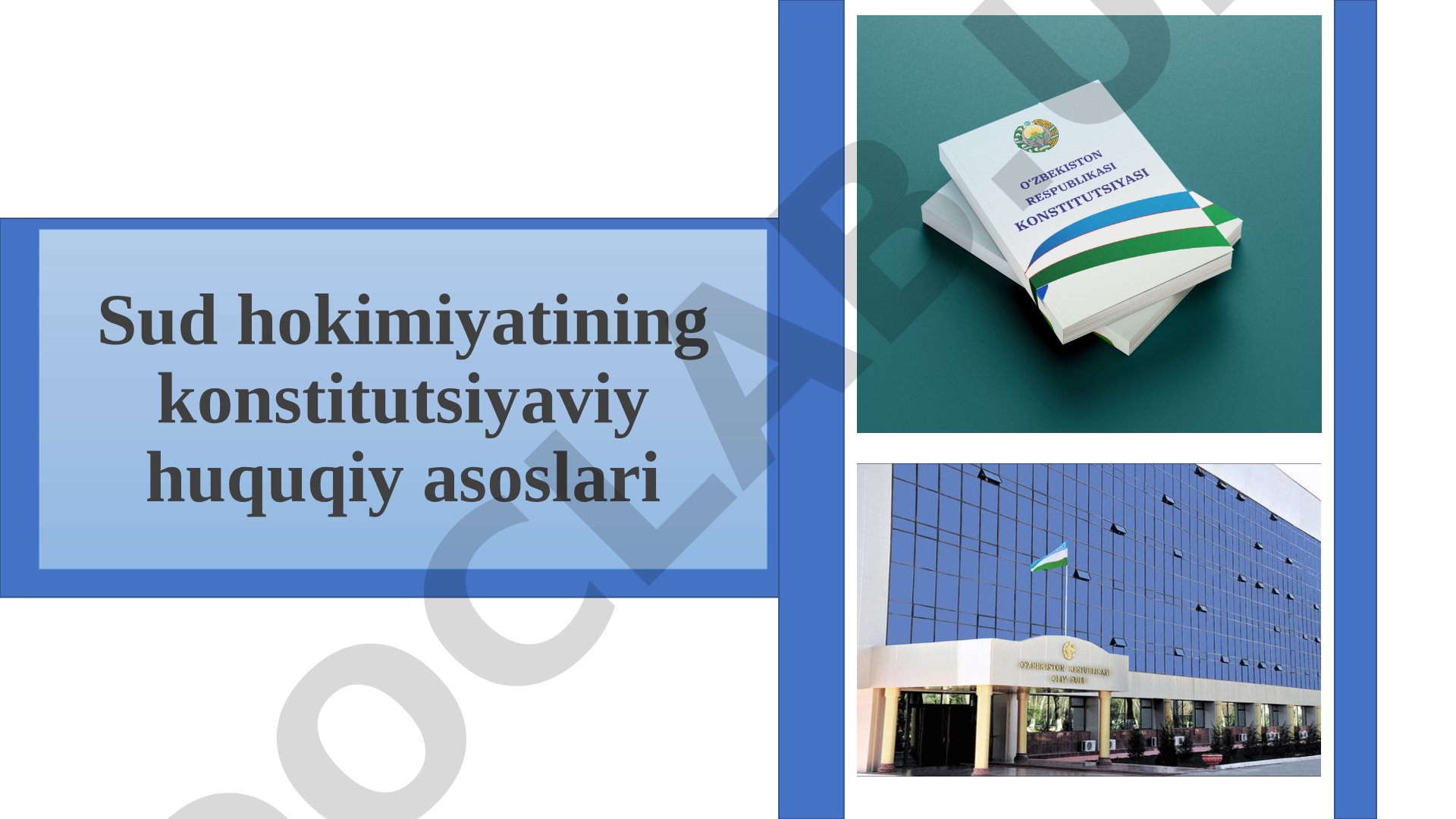 Sud hokimiyatining konstitutsiyaviy huquqiy asoslari