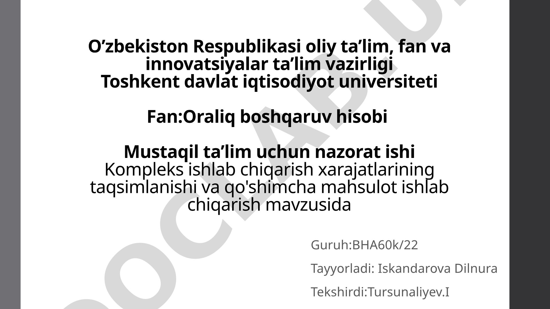 Kompleks ishlab chiqarish xarajatlarining taqsimlanishi va qo'shimcha mahsulot ishlab chiqarish