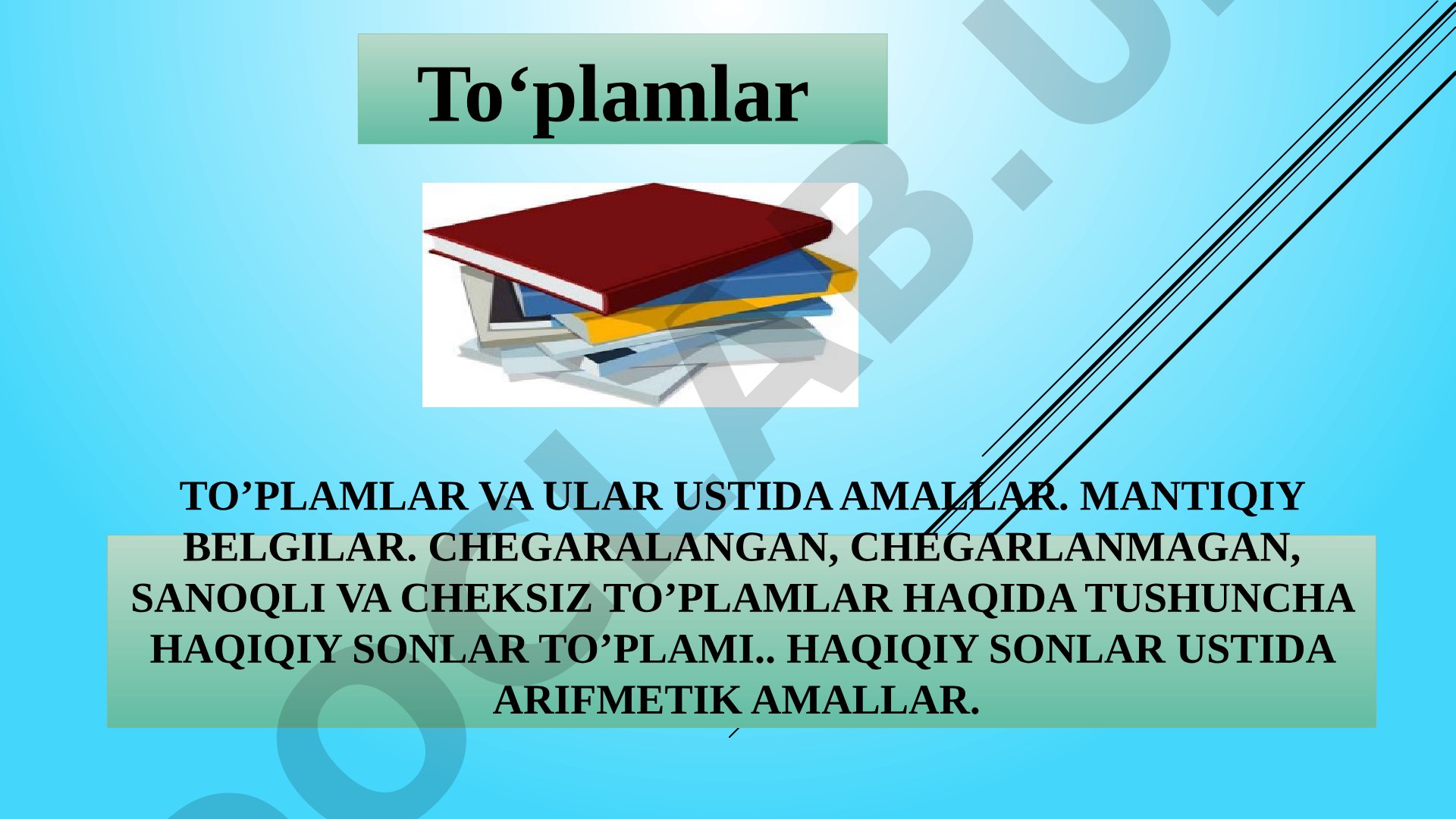 To’plamlar va ular ustida amallar
